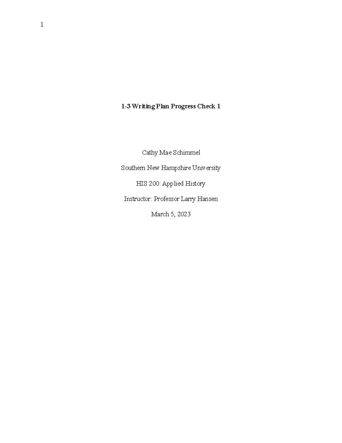 HIS 200 1-3 Writing Plan Progress Check 1 - 1 1-3 Writing Plan Progress ...