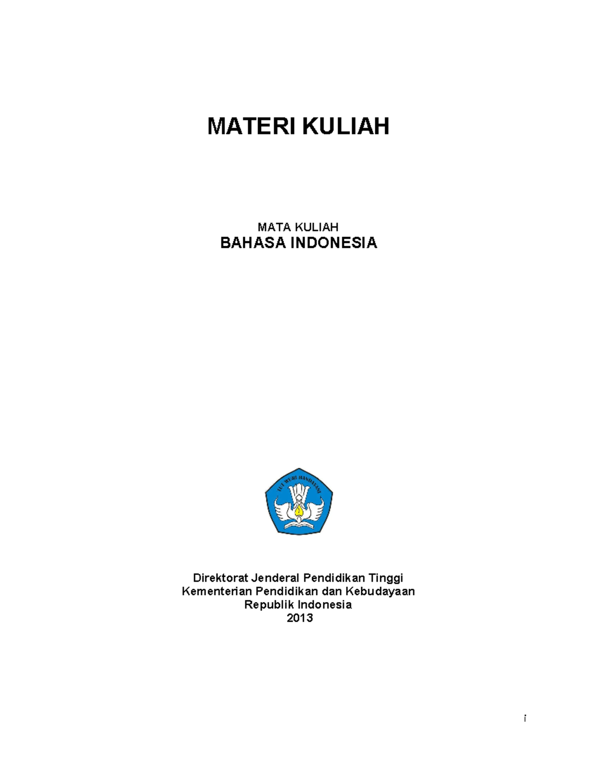 Buku Modul Kuliah Bahasa Indonesia 1 - I MATERI KULIAH MATA KULIAH ...