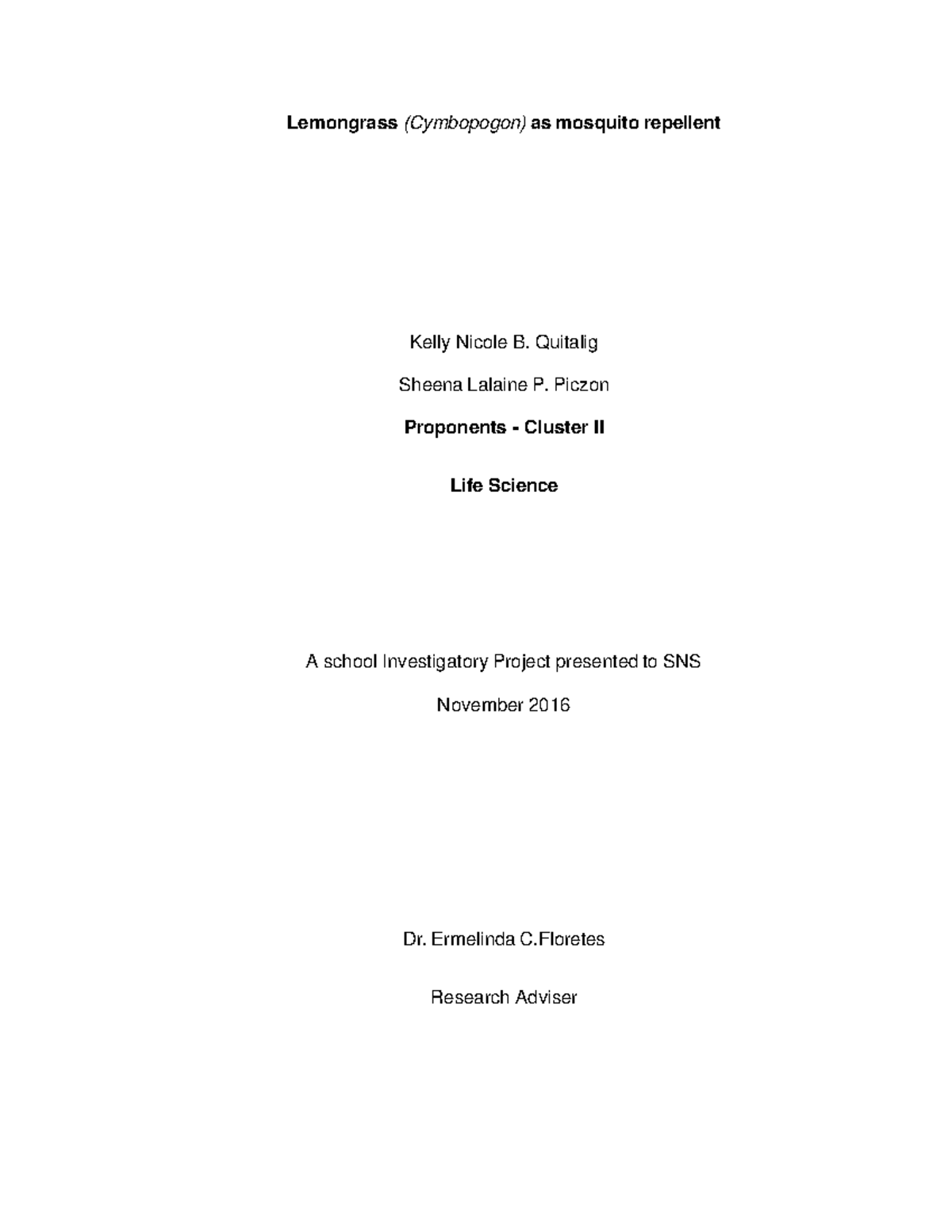 Lemongrass as repellent proposal Lemongrass (Cymbopogon) as mosquito
