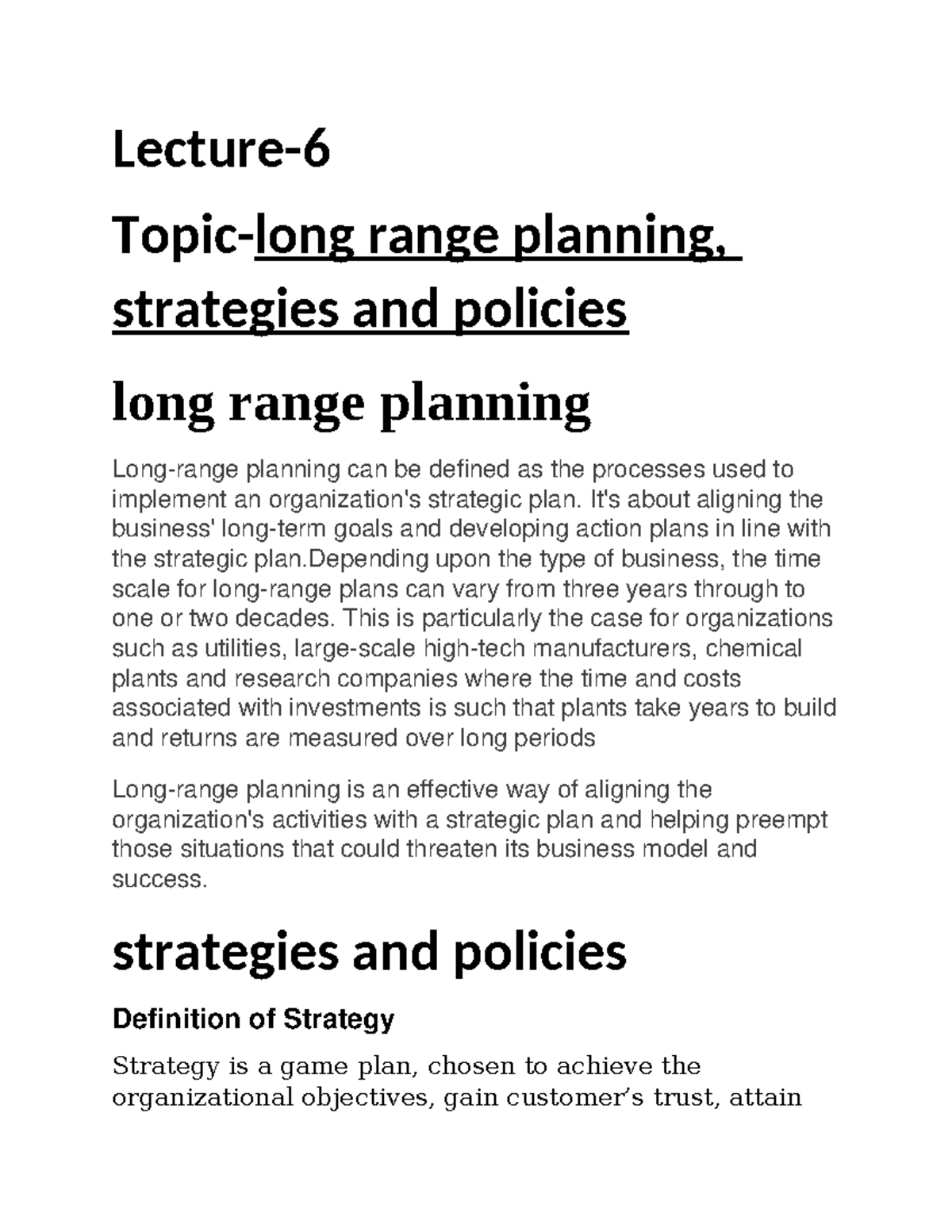 Lecture 6 Lecture Topiclong range planning, strategies and policies long range planning
