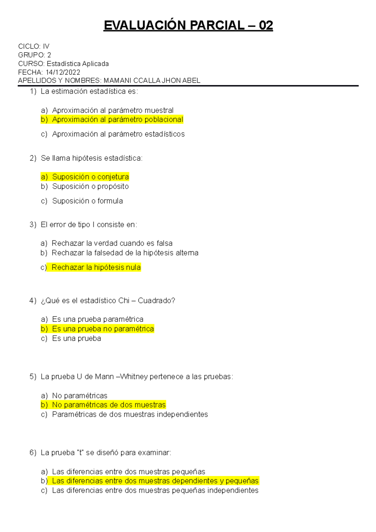 Estadistica Examen - EVALUACIÓN PARCIAL – 02 CICLO: IV GRUPO: 2 CURSO ...