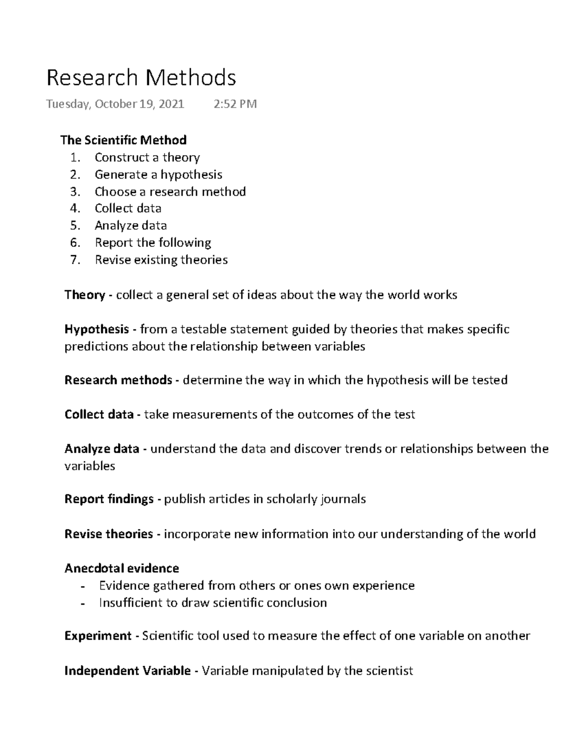 Research Methods notes The Scientific Method 1. Construct a theory