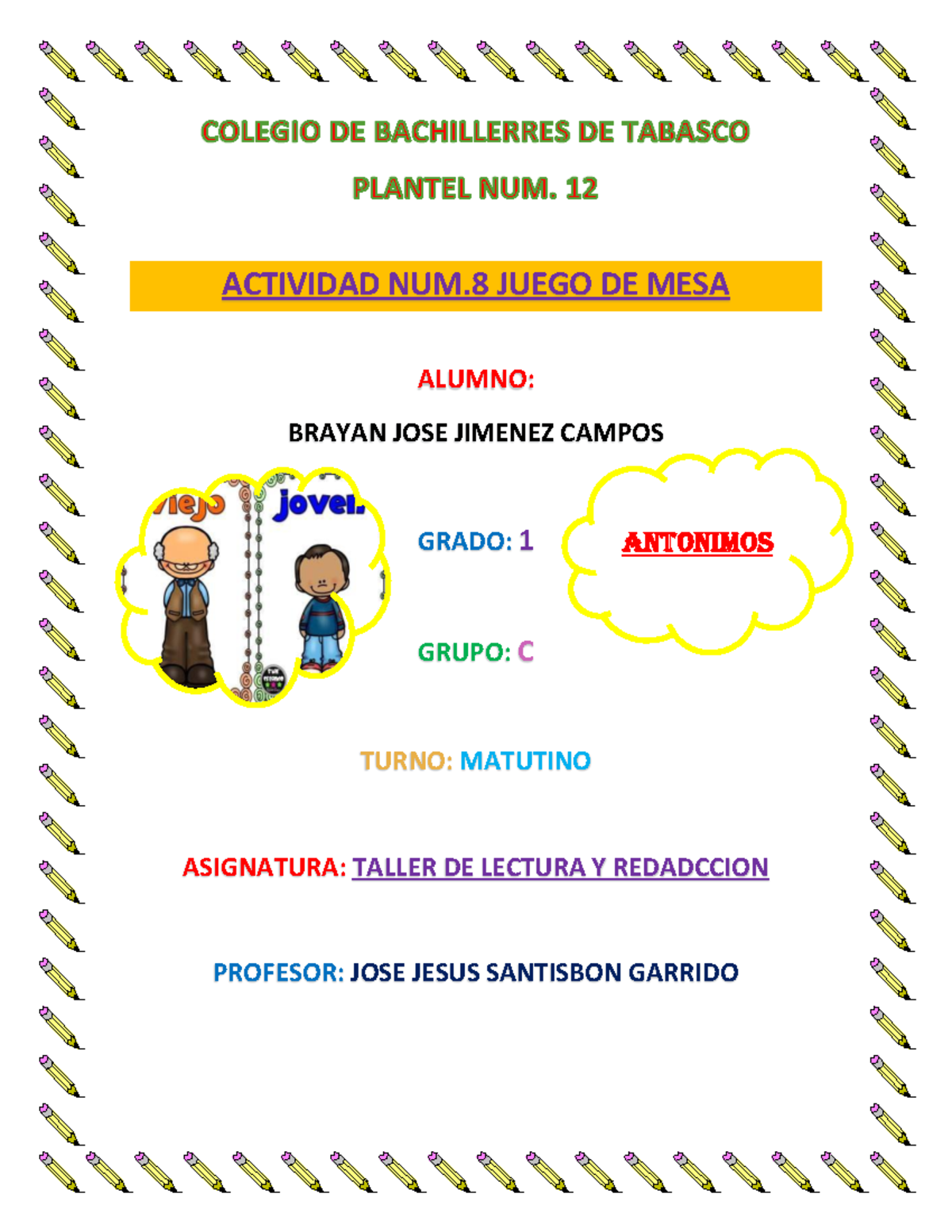 Juego DE MESA Brayan JOSE Jimenez Campos 1 C Matutino - ACTIVIDAD NUM ...