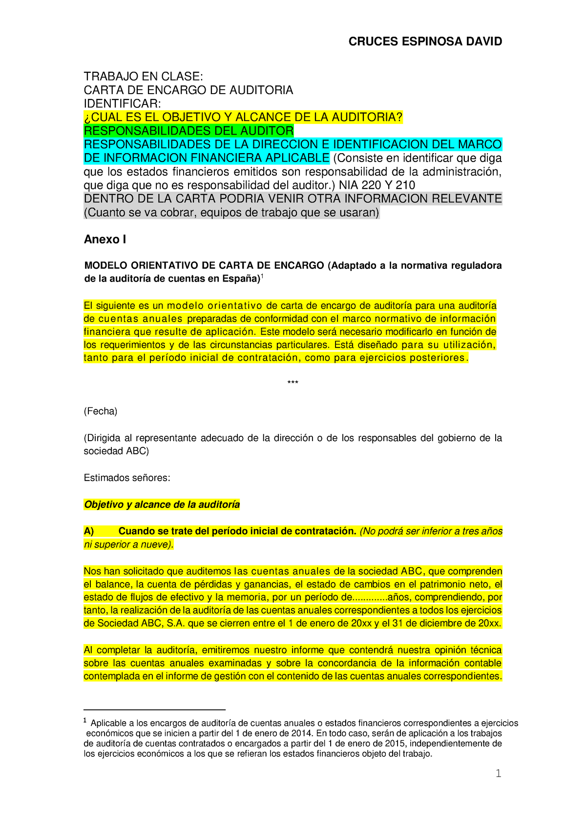 Carta DE Encargo DCE - TRABAJO EN CLASE: CARTA DE ENCARGO DE AUDITORIA  IDENTIFICAR: ¿CUAL ES EL - Studocu