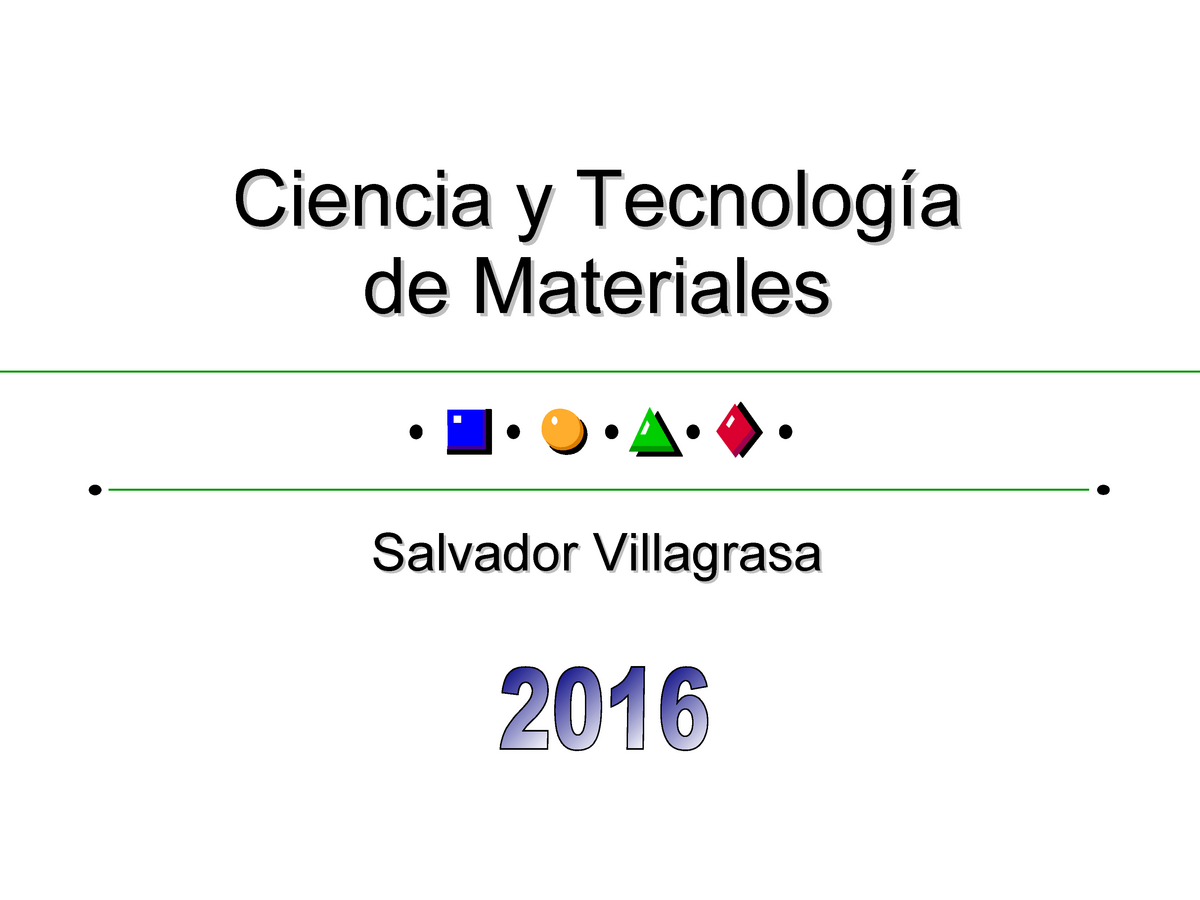 Ciencia Y Tecnologia De Los Materiales Apuntes Completos