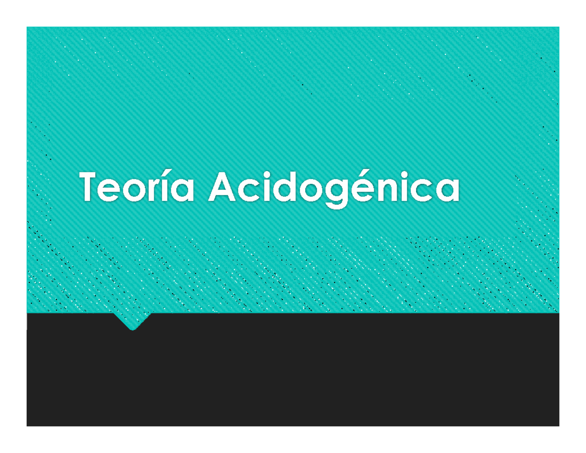 Acidogenica - ............. - Teoría Acidogénica Introducción a la ...
