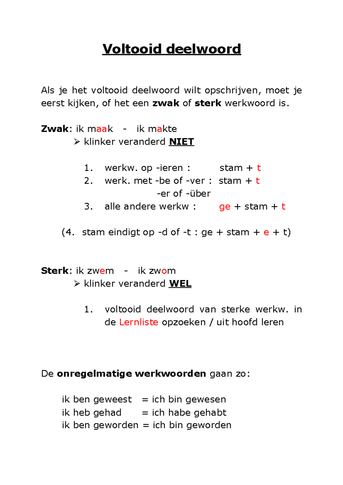 Voltooid deelwoord - gygyi - Voltooid deelwoord Als je het voltooid ...