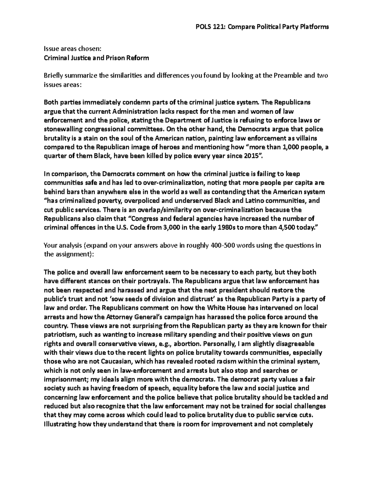 Compare Political Party Platforms The Republicans argue that the