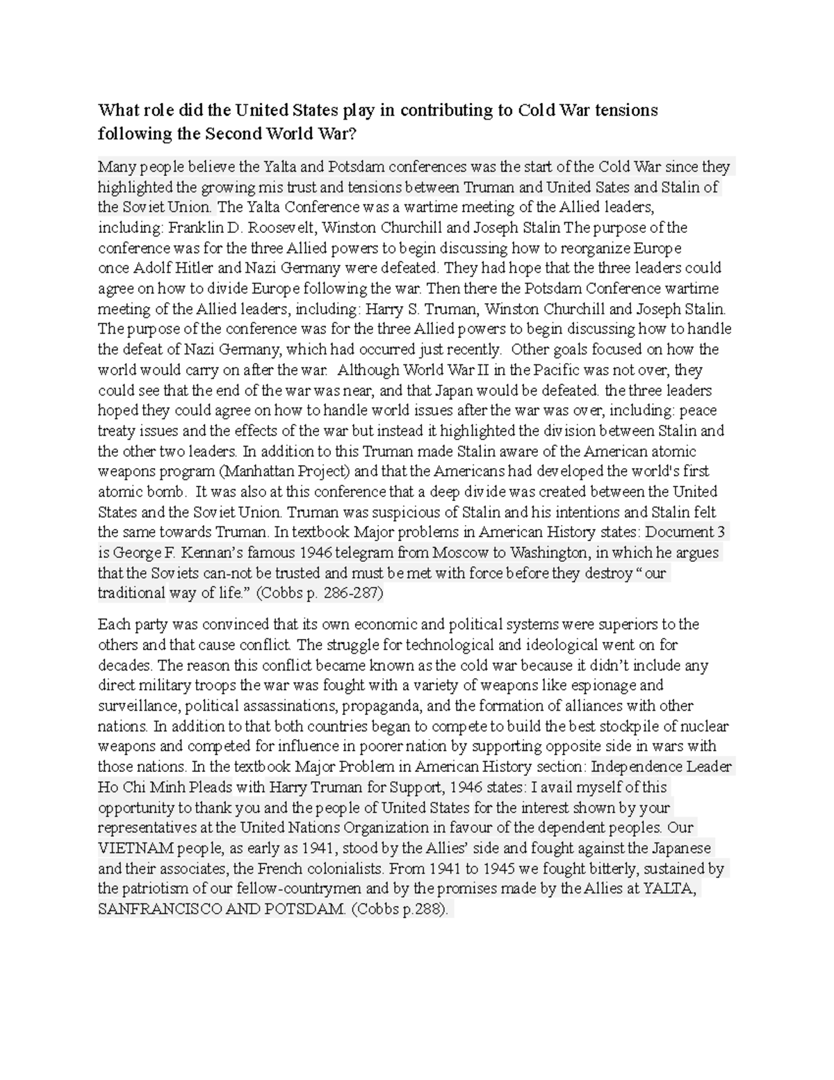 COLD WAR Discussion What role did the United States play in contributing to Cold War tensions