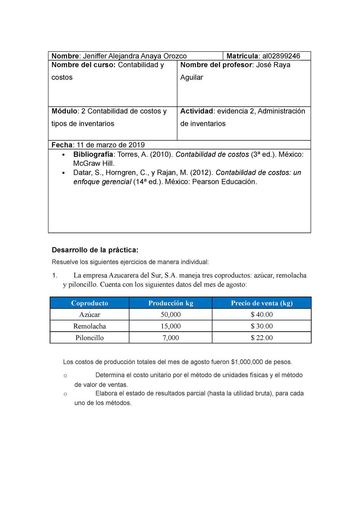 Evidencia 2 Costos Nombre Jeniffer Alejandra Anaya Orozco Matrícula Al Nombre Del Curso 7899