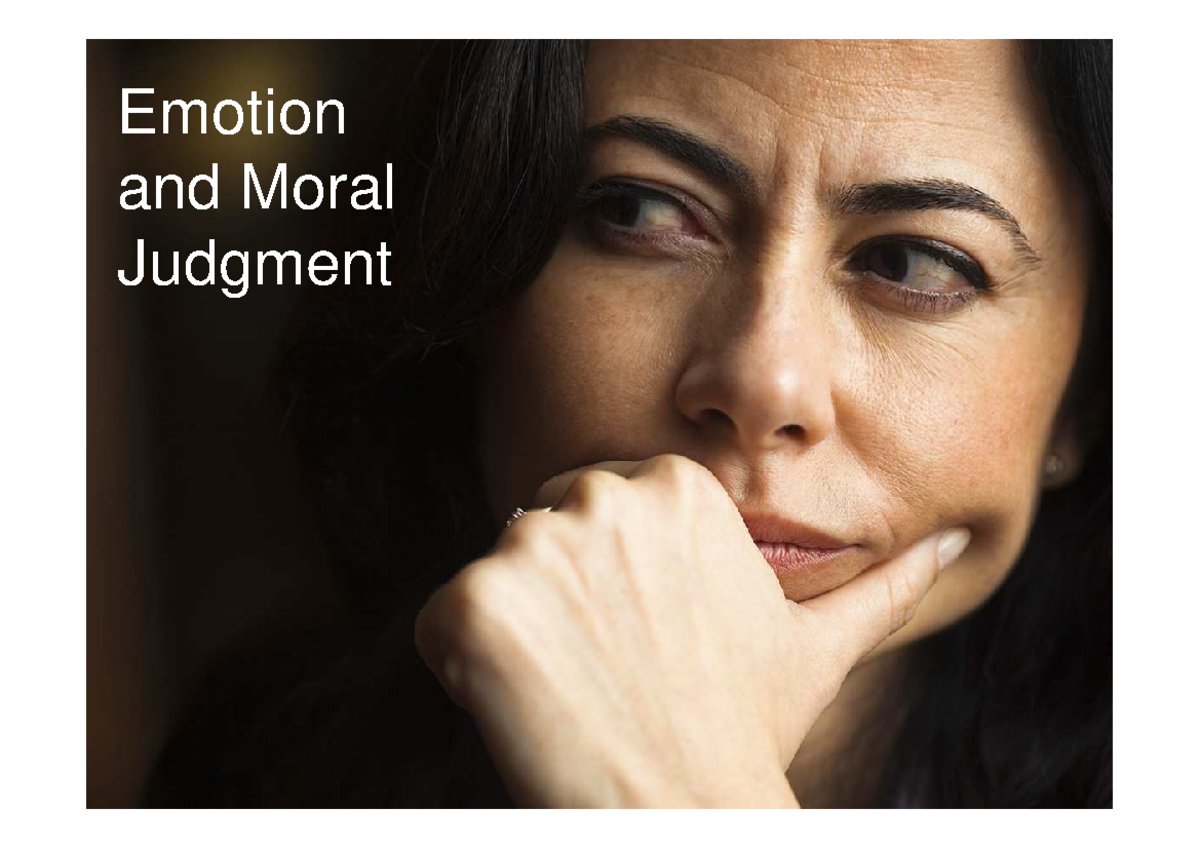 10 Emotion and Moral Judgment 2018 - Emotion and Moral Judgment Hume’s ...