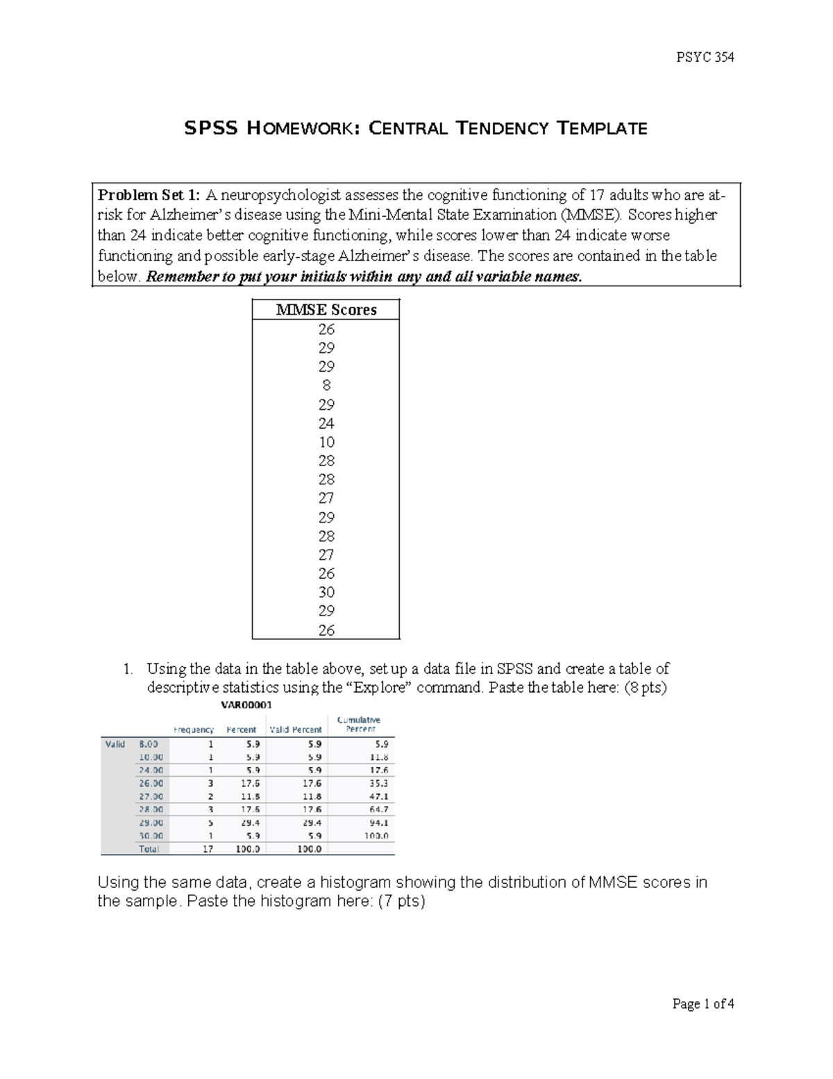 SPSS Homework week two - n/a - SPSS HOMEWORK: CENTRAL TENDENCY TEMPLATE ...