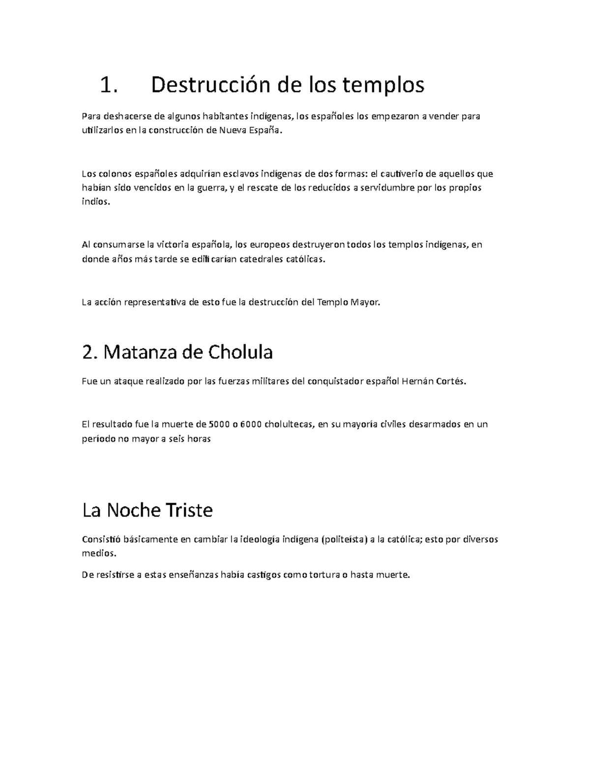 Momentos Mas Tragicos De La Conquista Destrucci N De Los Templos Para Deshacerse De