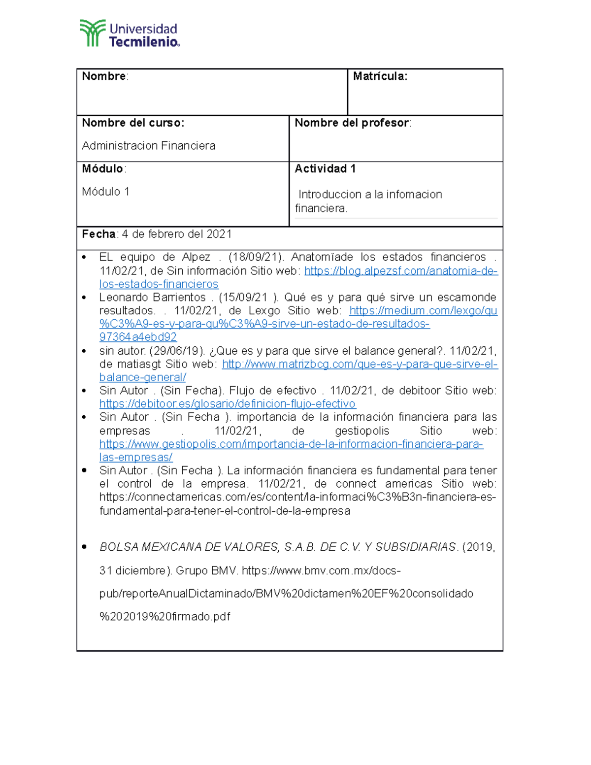 Adminitracion Financiera A#1 - Nombre : Matrícula: Nombre del curso ...