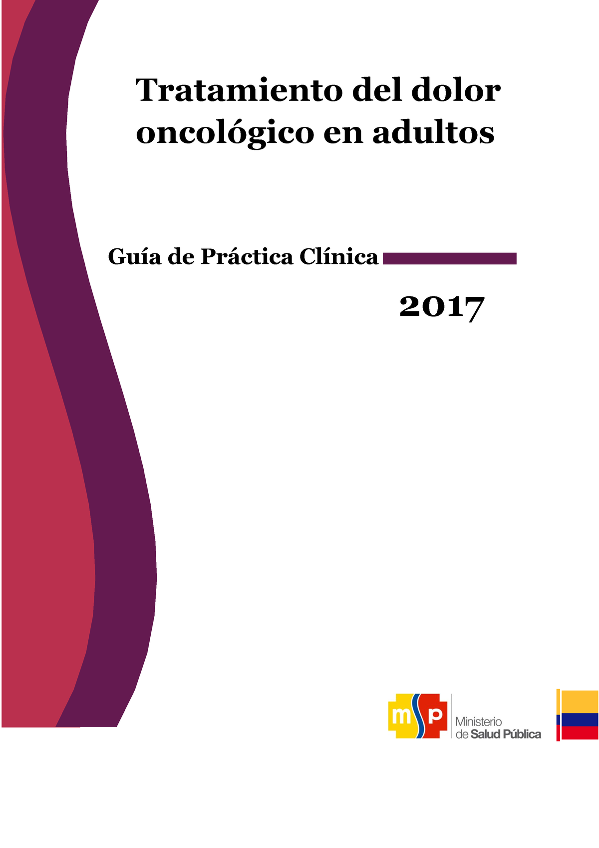 Gpc Dolor Oncológico GuÍa Practica ClÍnica Tratamiento Del Dolor Oncológico En Adultos Guía 8779