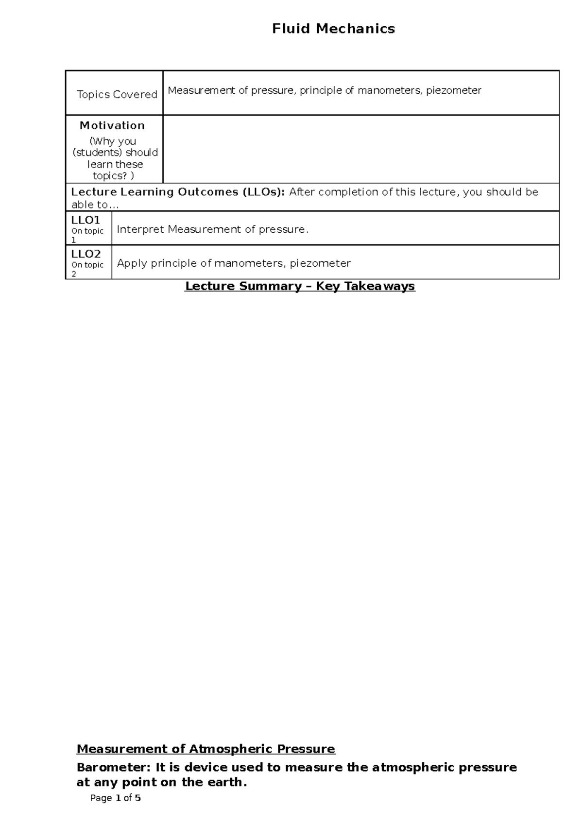 ManometersSimple manometers Topics Covered Measurement of pressure, principle of manometers