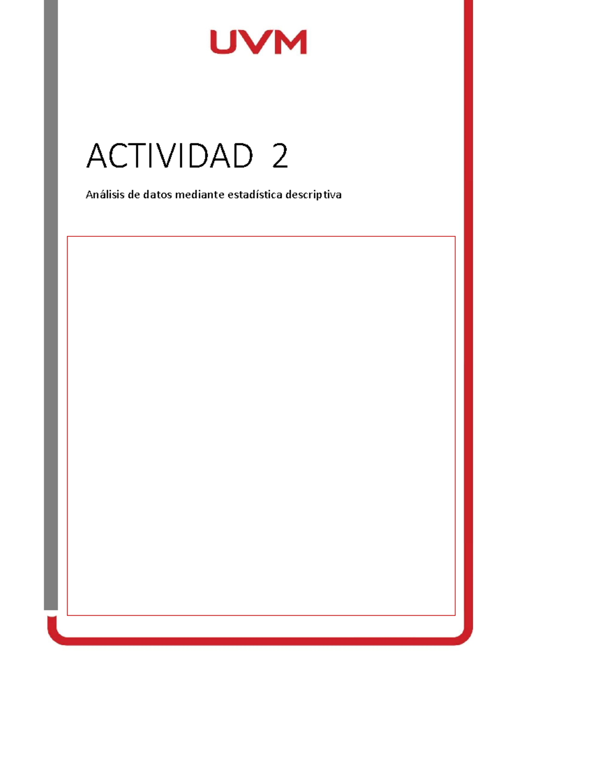 Proyecto Integrador P1 Estadistica Descriptiva - ACTIVIDAD 2 Análisis ...