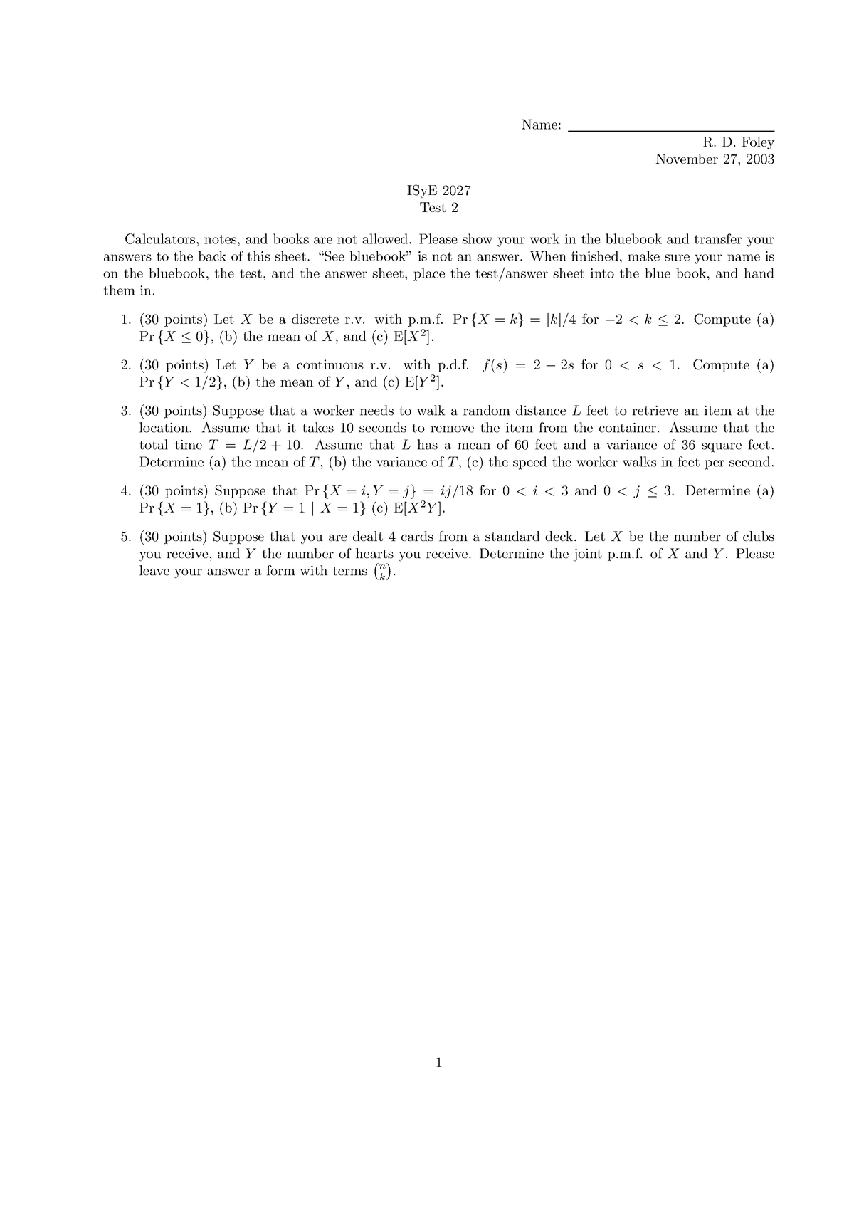 FA03 Test 2 - Practice Tests - Name: R. D. Foley November 27, 2003 ISyE ...