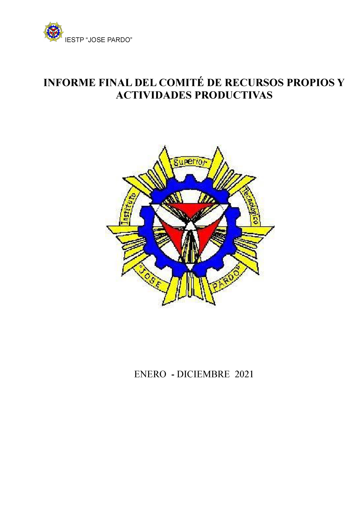 Informe Final Del Comité De Recursos Propios Y Actividades Productivas