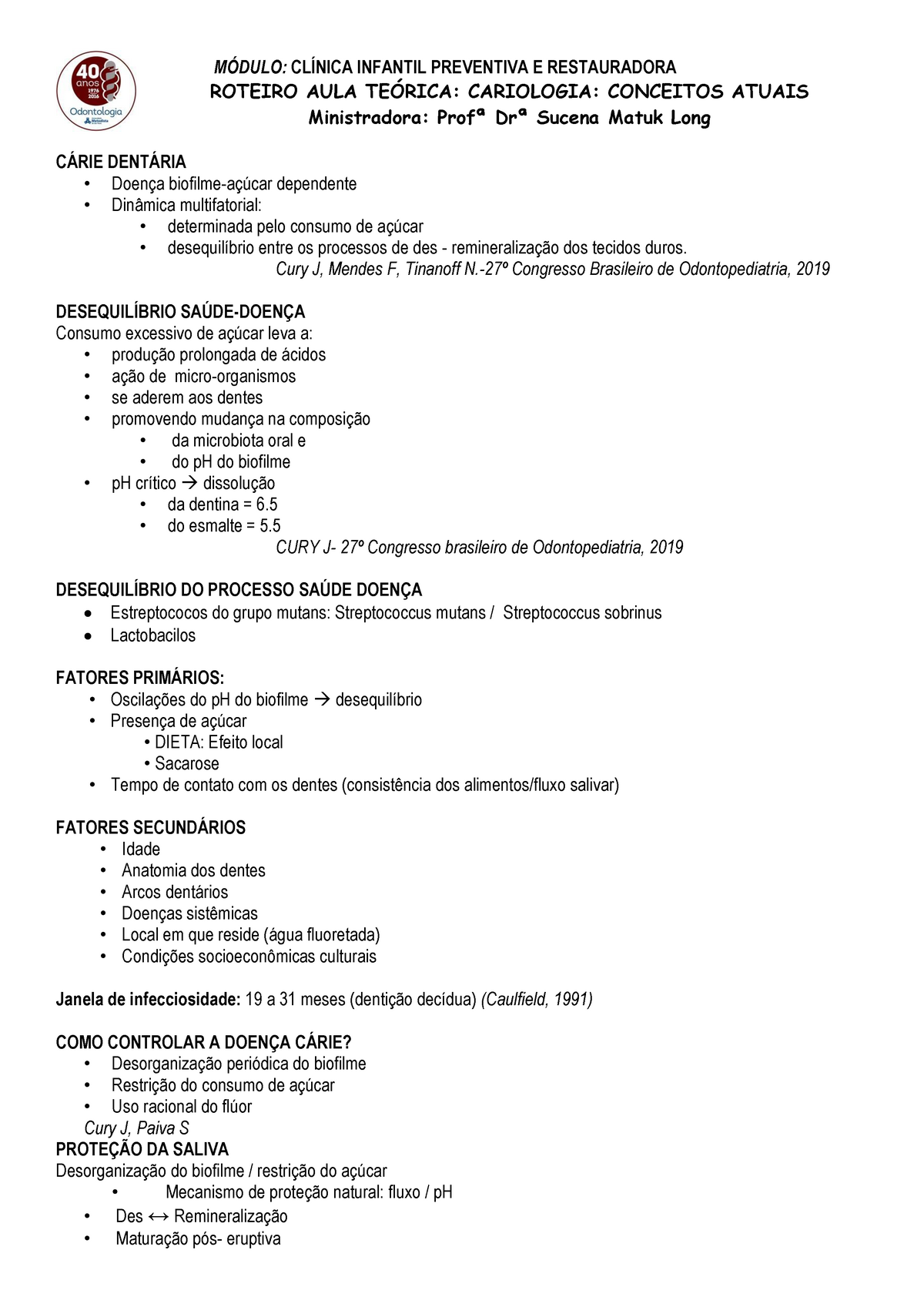 7º Aula Anamnese - Exame Clinico - MÓDULO: CLÍNICA INFANTIL PREVENTIVA E  RESTAURADORA ROTEIRO AULA - Studocu