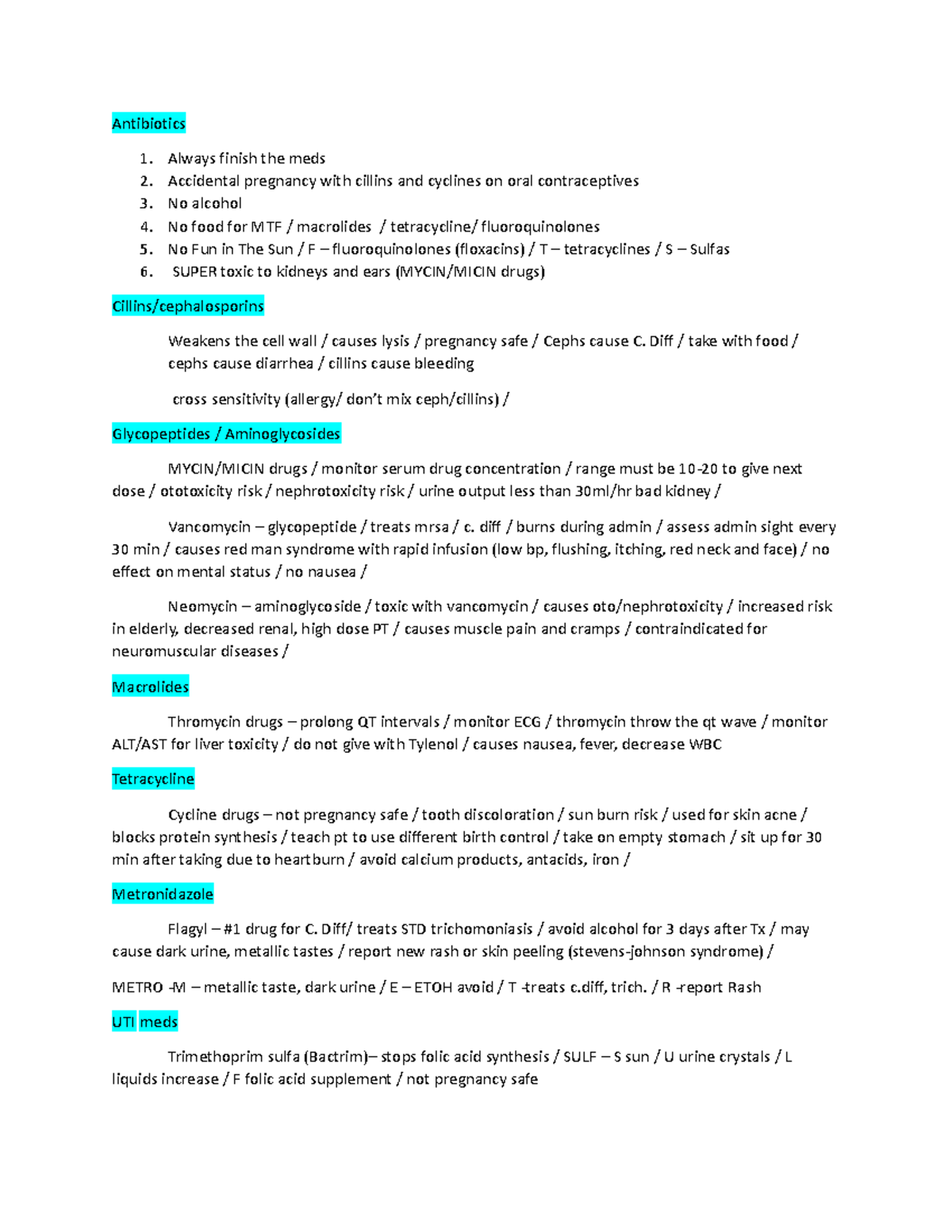 Antibiotics notes - Antibiotics 1. Always finish the meds 2. Accidental ...