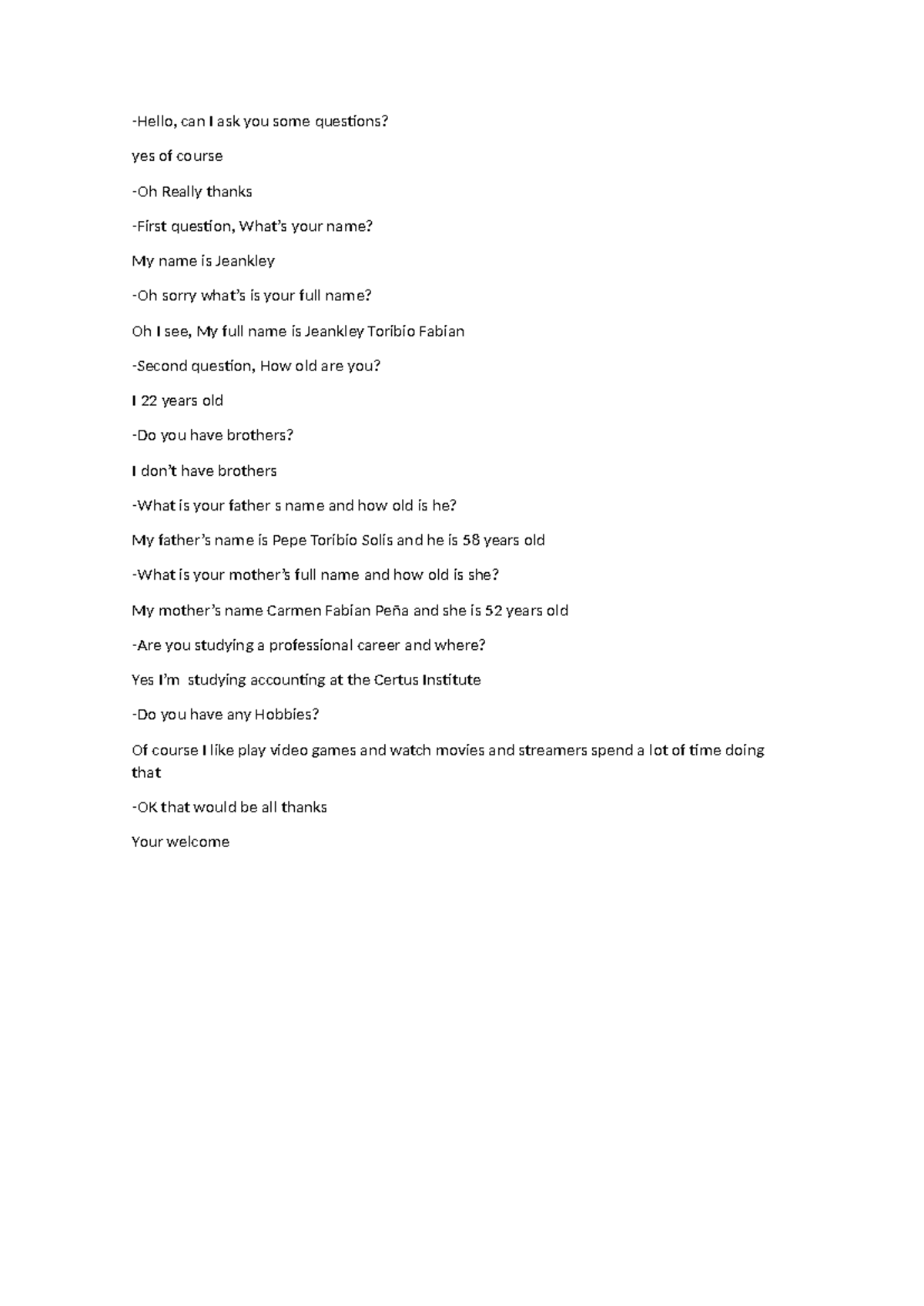 AA1 Ingles -Hello, can I ask you some questions? yes of course -Oh ...