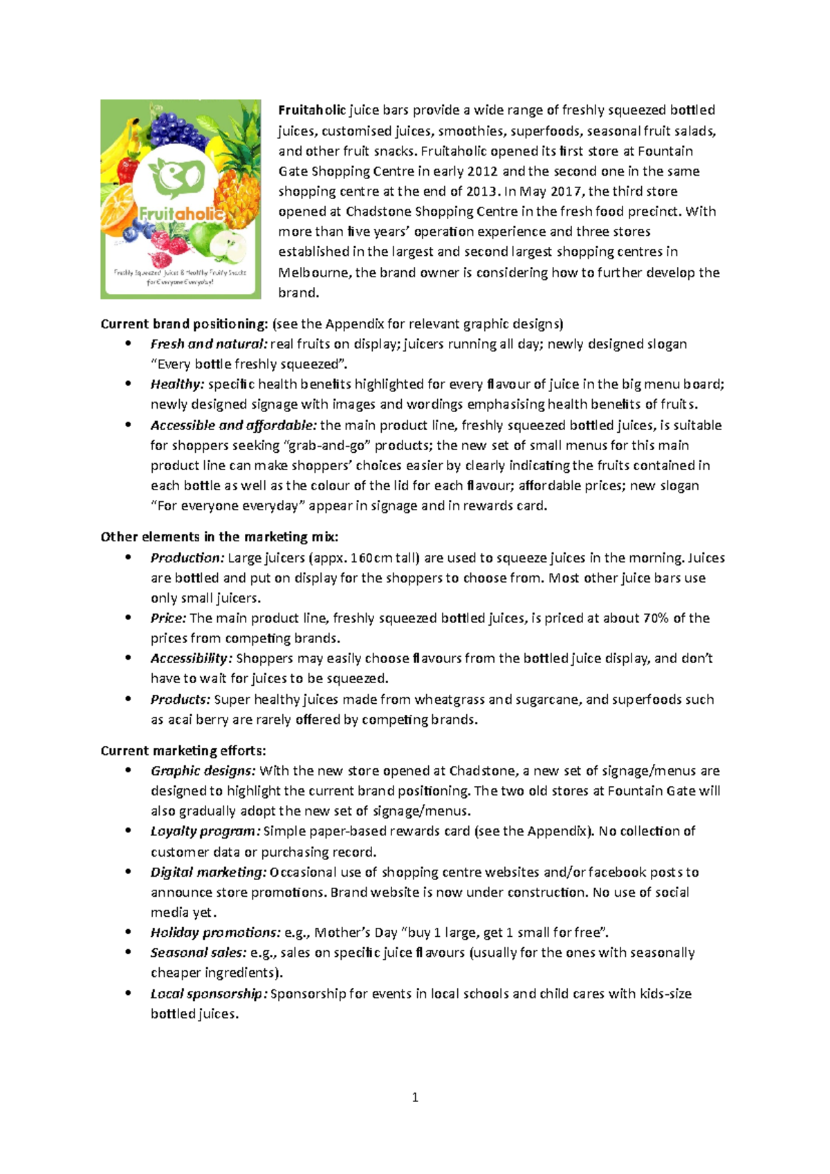 Fruitaholic juice bar case3 Fruitaholic juice bars provide a wide