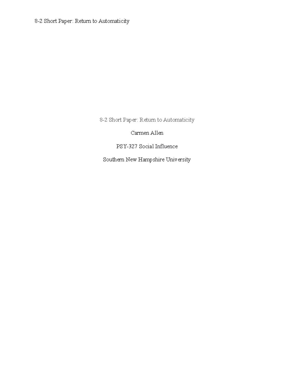 Return to Automaticity - 8-2 Short Paper: Return to Automaticity Carmen ...