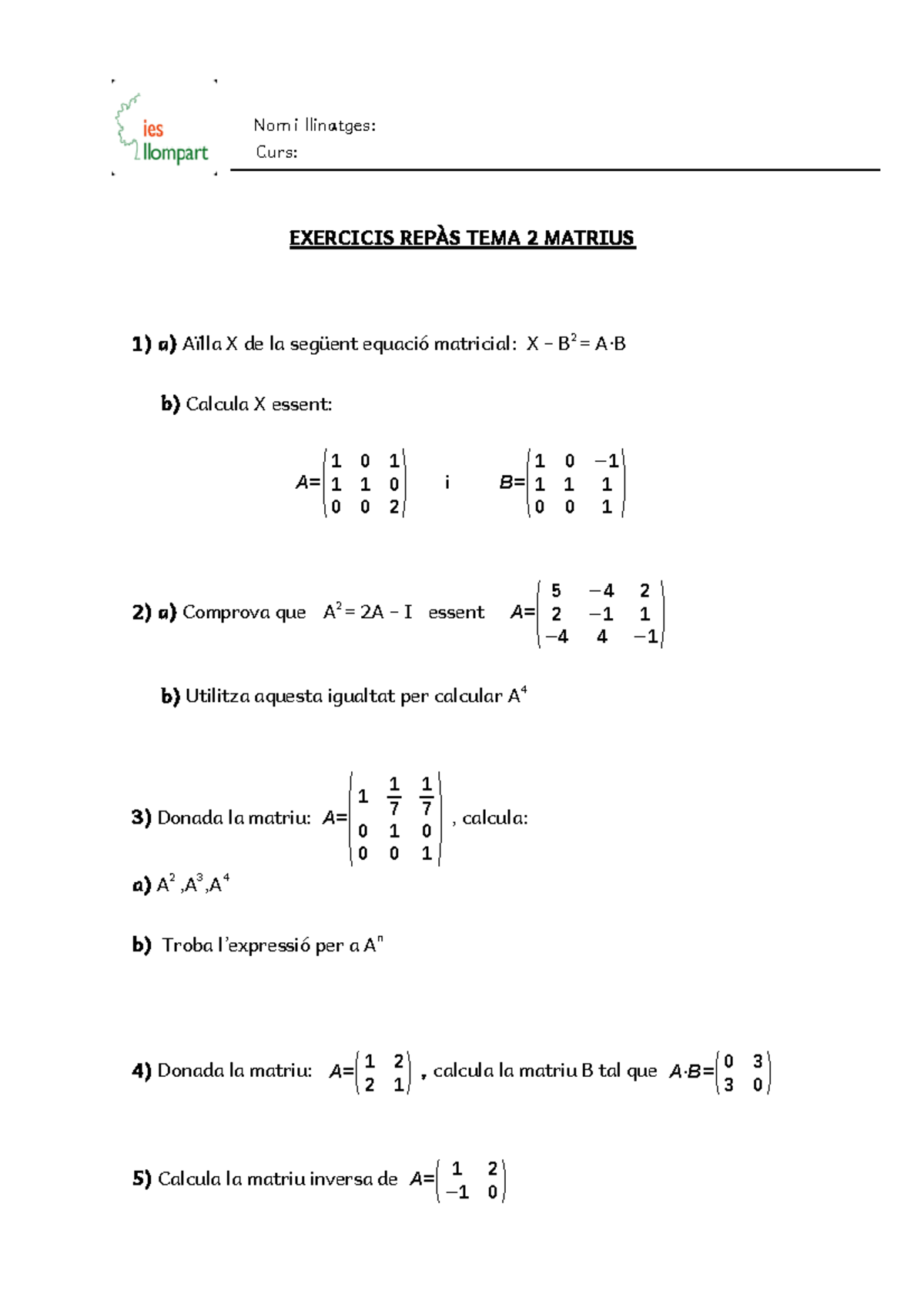 TEMA2 Matrius - Resumen sobre matrices - Nom i llinatges: Curs ...