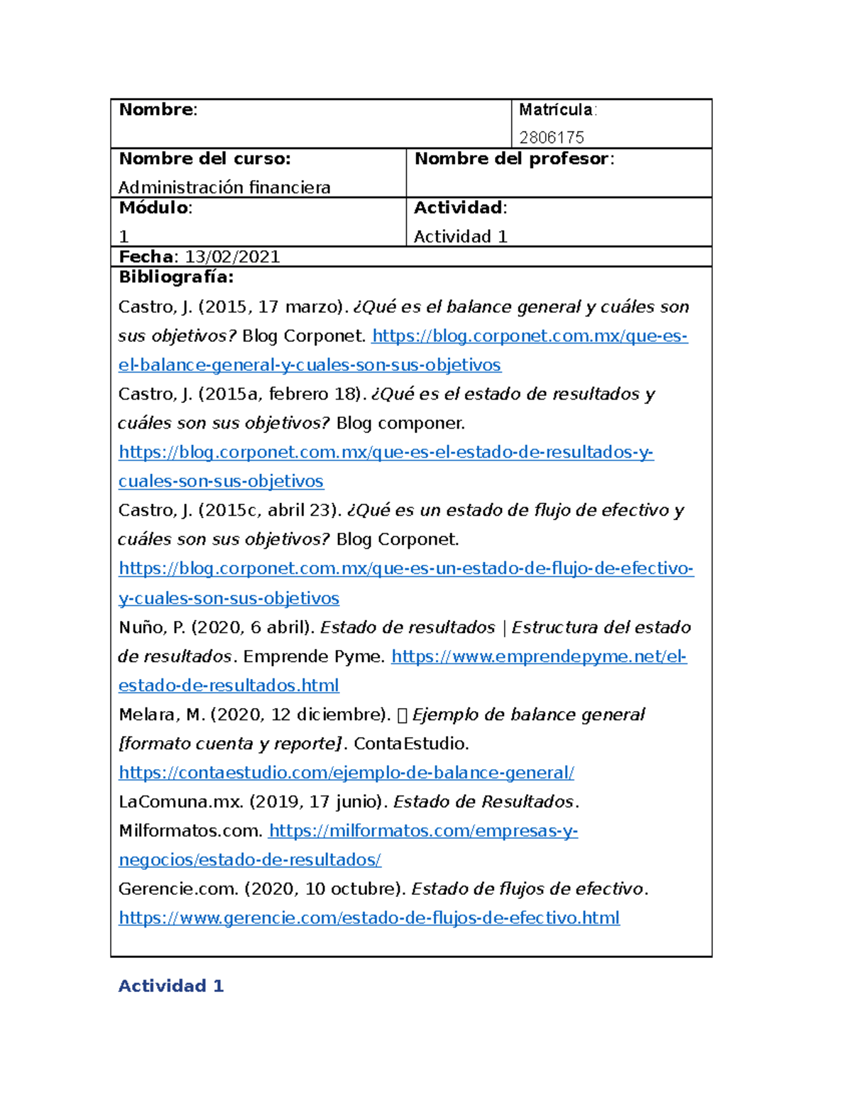Act 1 adm. fin - Nombre : Matrícula : 2806175 Nombre del curso ...