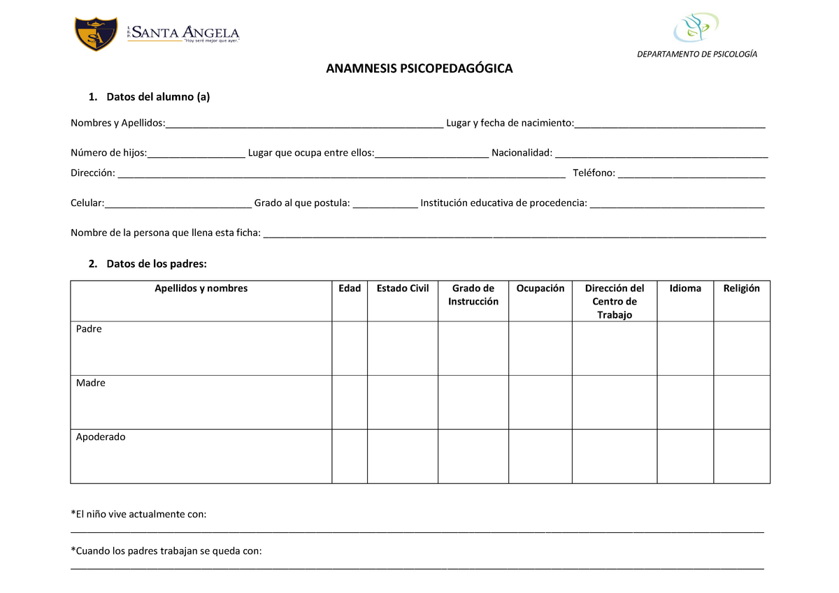 Modelo de Anamnesis 9 - ANAMNESIS PSICOPEDAGÓGICA 1. Datos del alumno (a)  Nombres y - Studocu