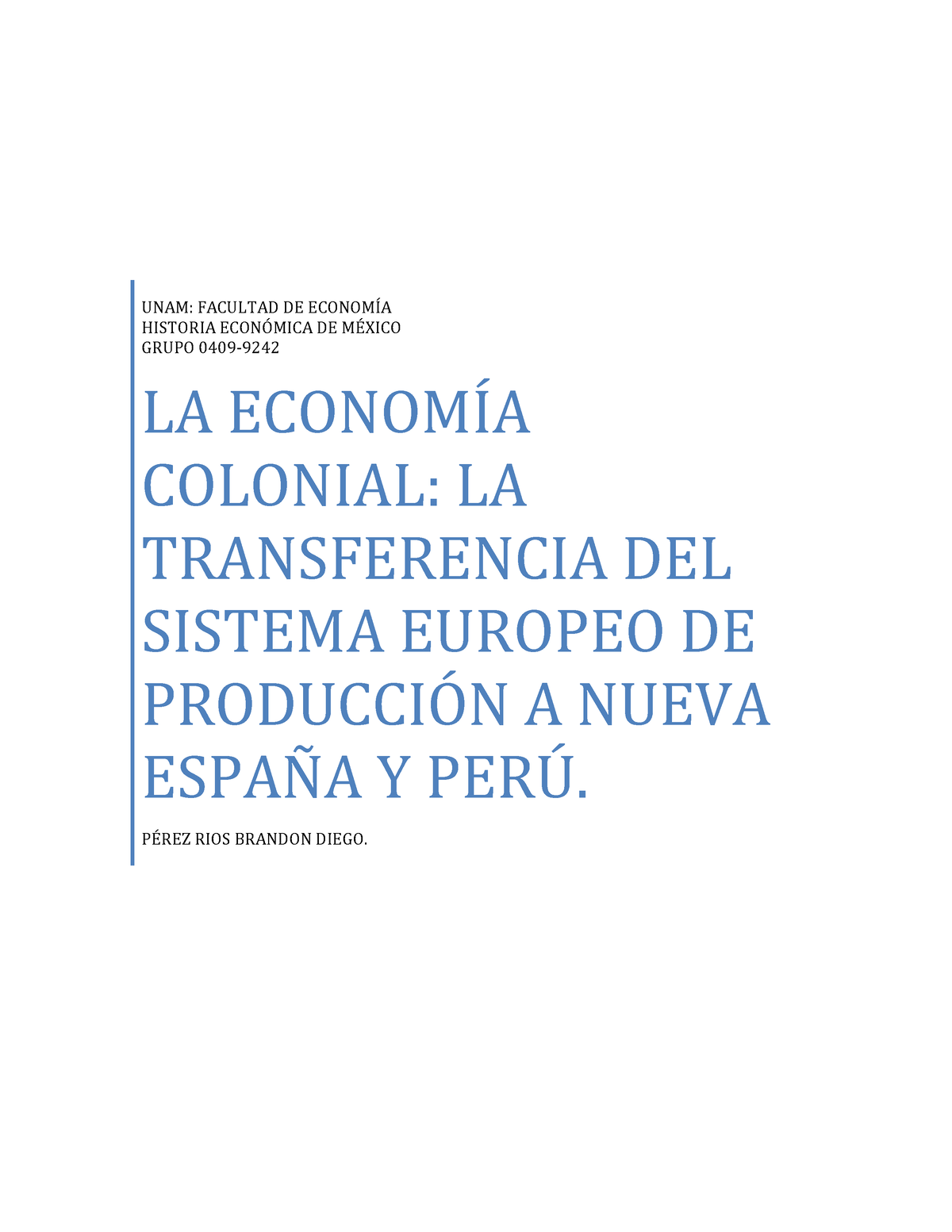 A3t2 Historia Economica De Mexico Unam Facultad De EconomÍa Historia EconÓmica De MÉxico 