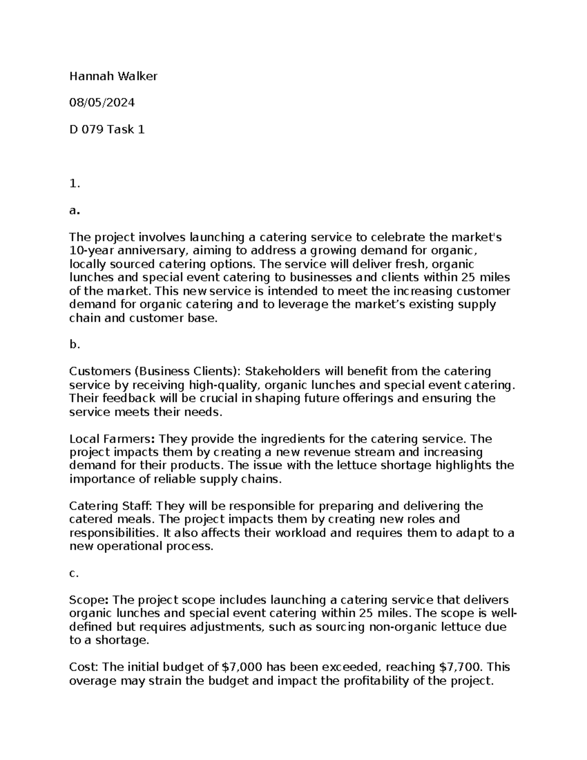 D079 Task 1 - task 1 - Hannah Walker 08/05/ D 079 Task 1 1. a. The ...