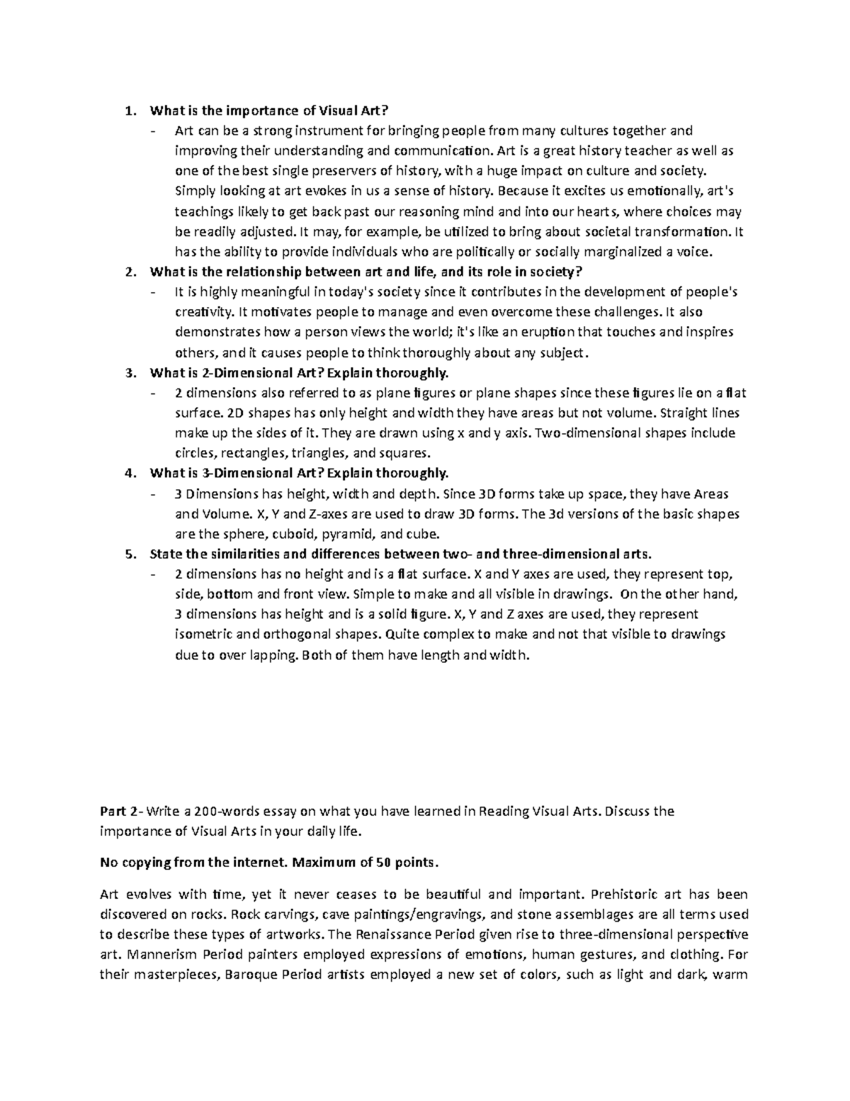 Visual Arts Arts What is the importance of Visual Art? Art can be a