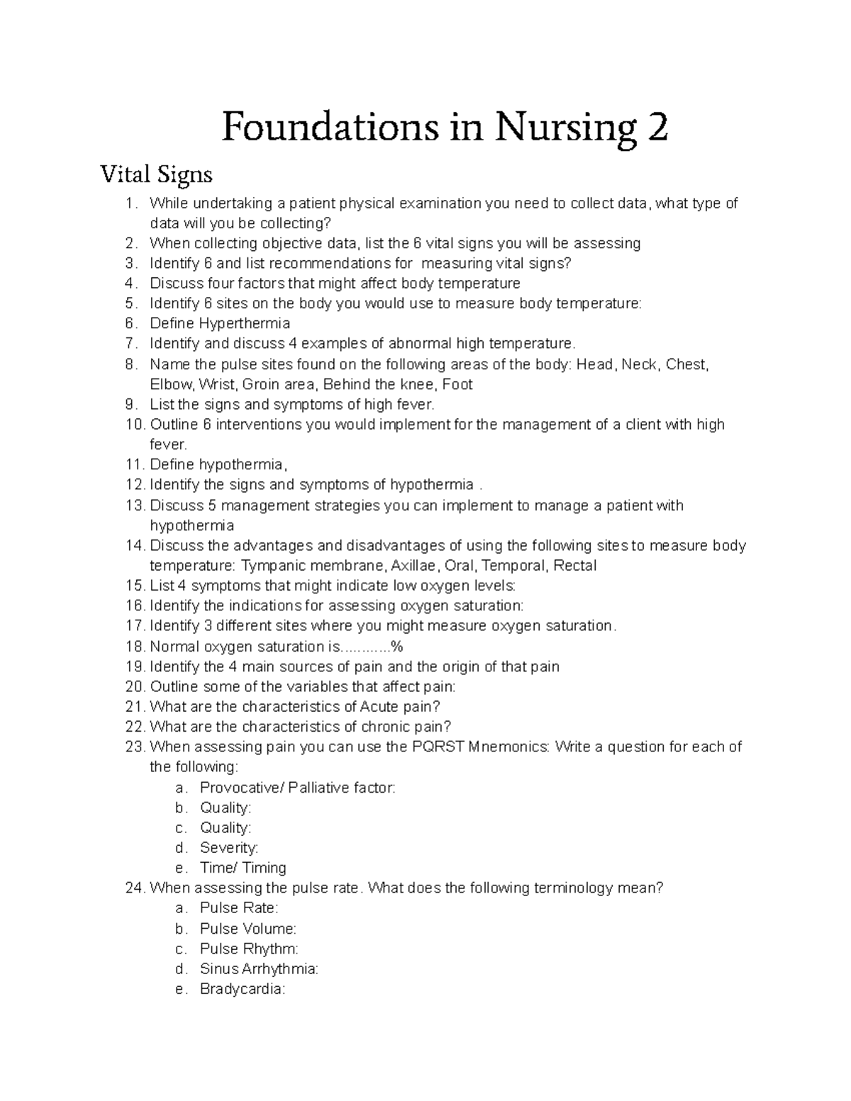 Foundations in Nursing 2 Name the pulse sites found on the following