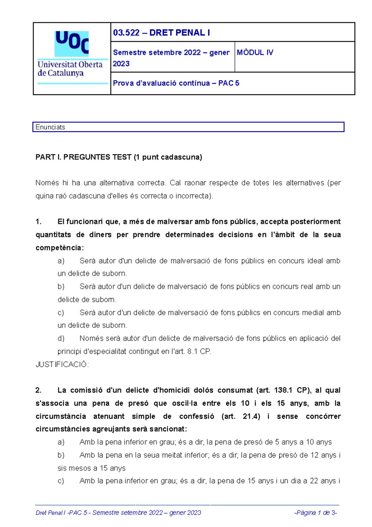03522 PAC5 20221 - enunciado pac 5 - 03 – DRET PENAL I Semestre ...