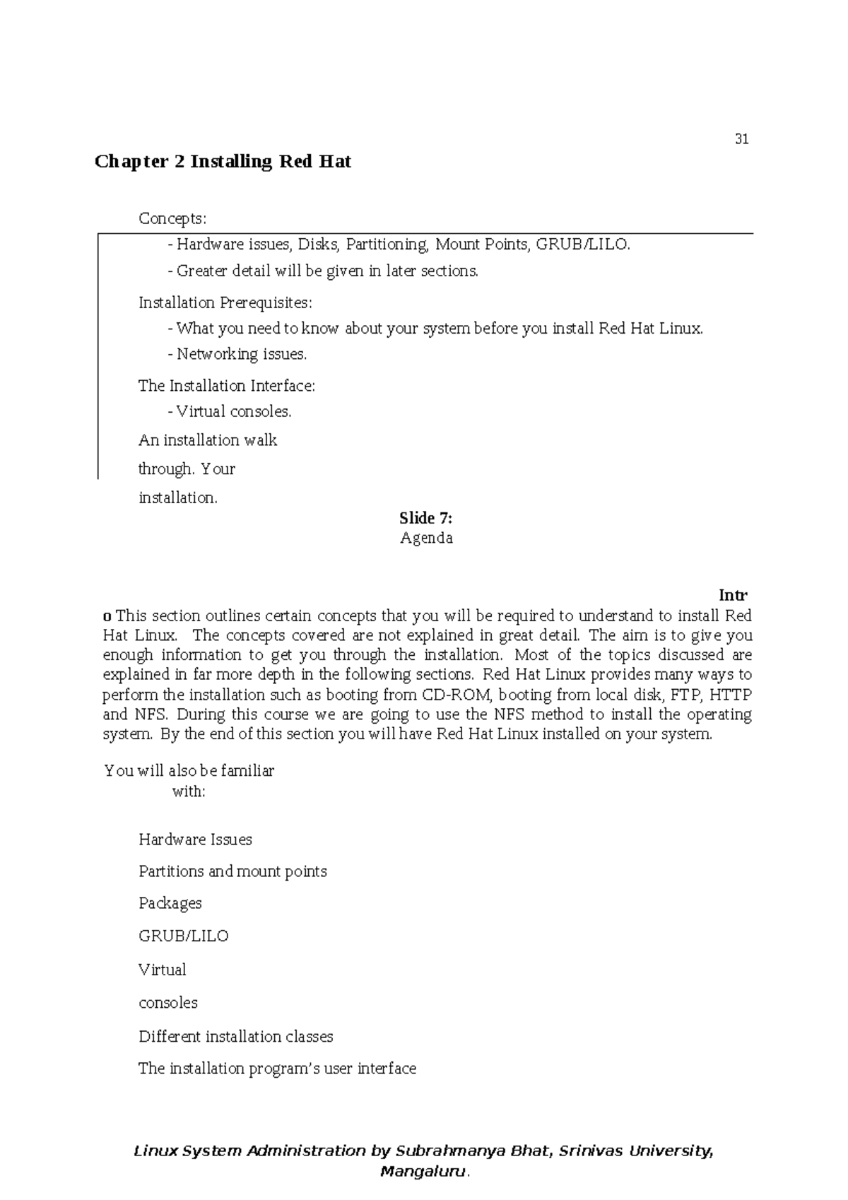 Chap2 - theory - 31 Chapter 2 Installing Red Hat Concepts: - Hardware ...