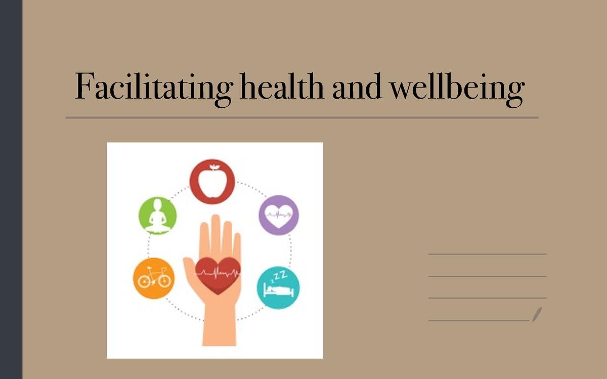 Facilitating Health And Wellbeing - Facilitating health and wellbeing ...