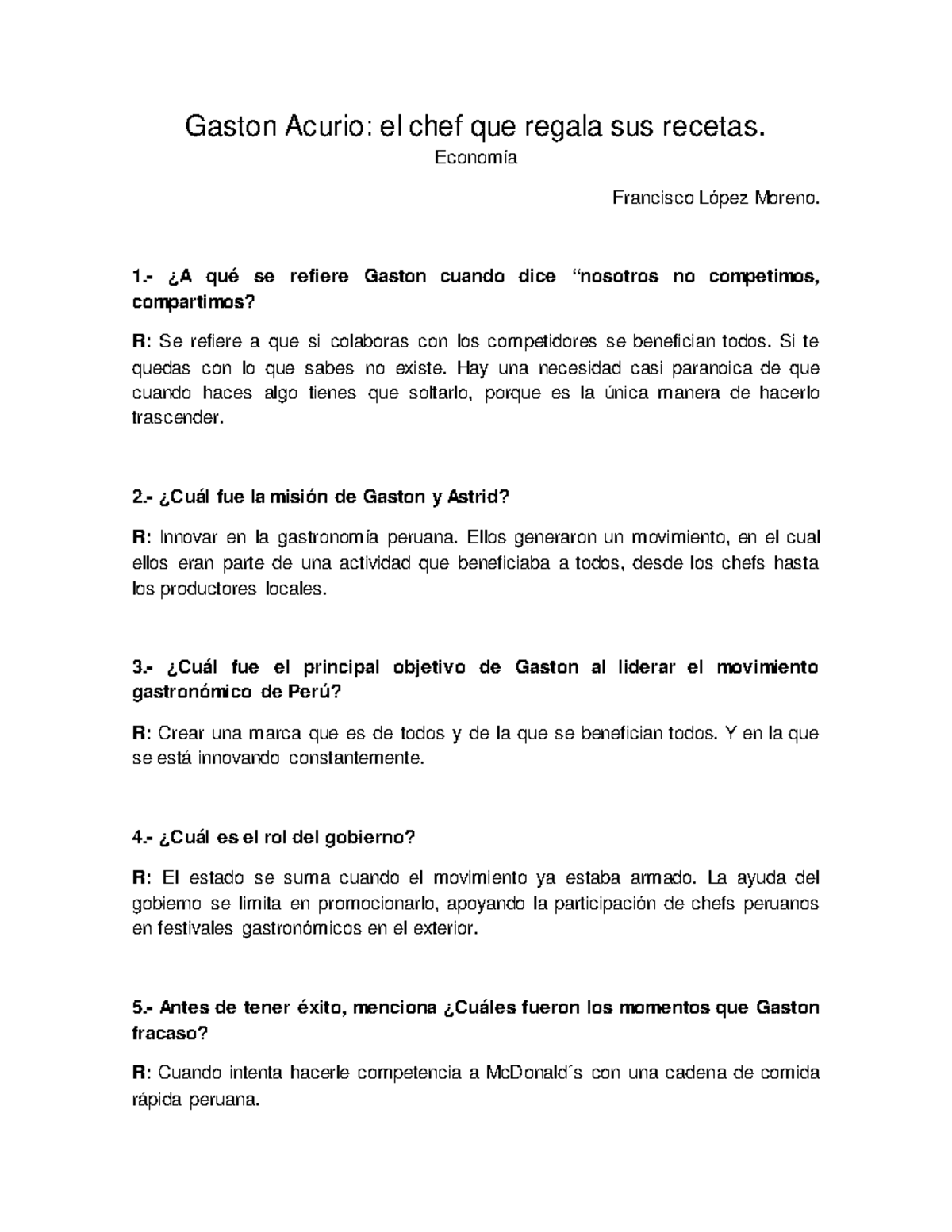 Gaston Acurio: el chef que regala sus recetas enfoque economia - Gaston  Acurio: el chef que regala - Studocu