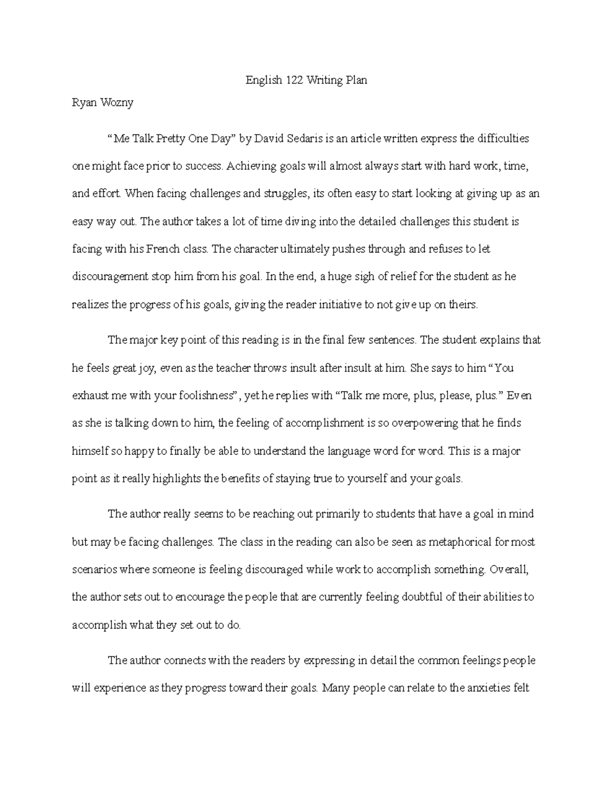 English 122 Writing Plan - English 122 Writing Plan Ryan Wozny “Me Talk ...