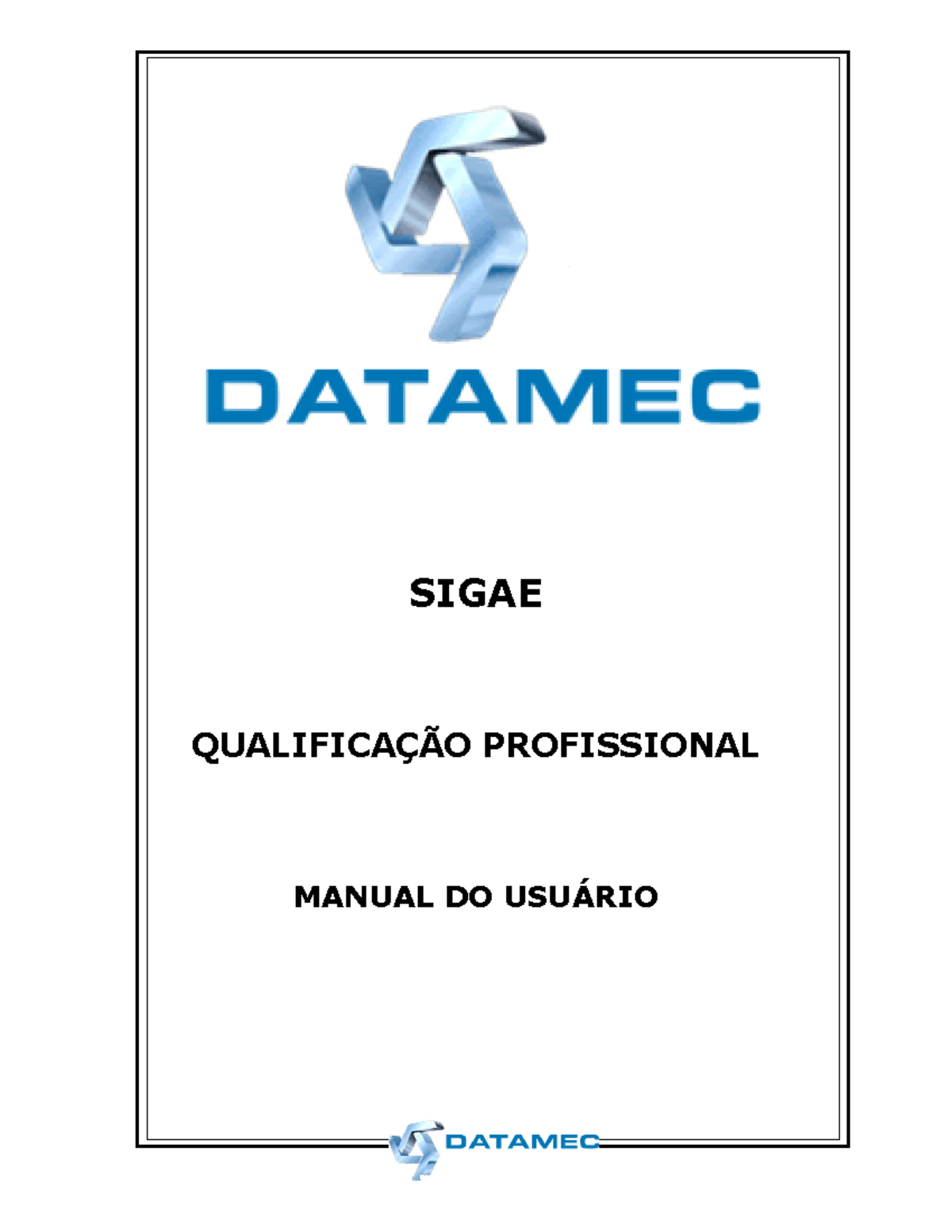 Qualificaçáo profissiona - SIGAE QUALIFICAÇÃO PROFISSIONAL MANUAL DO ...