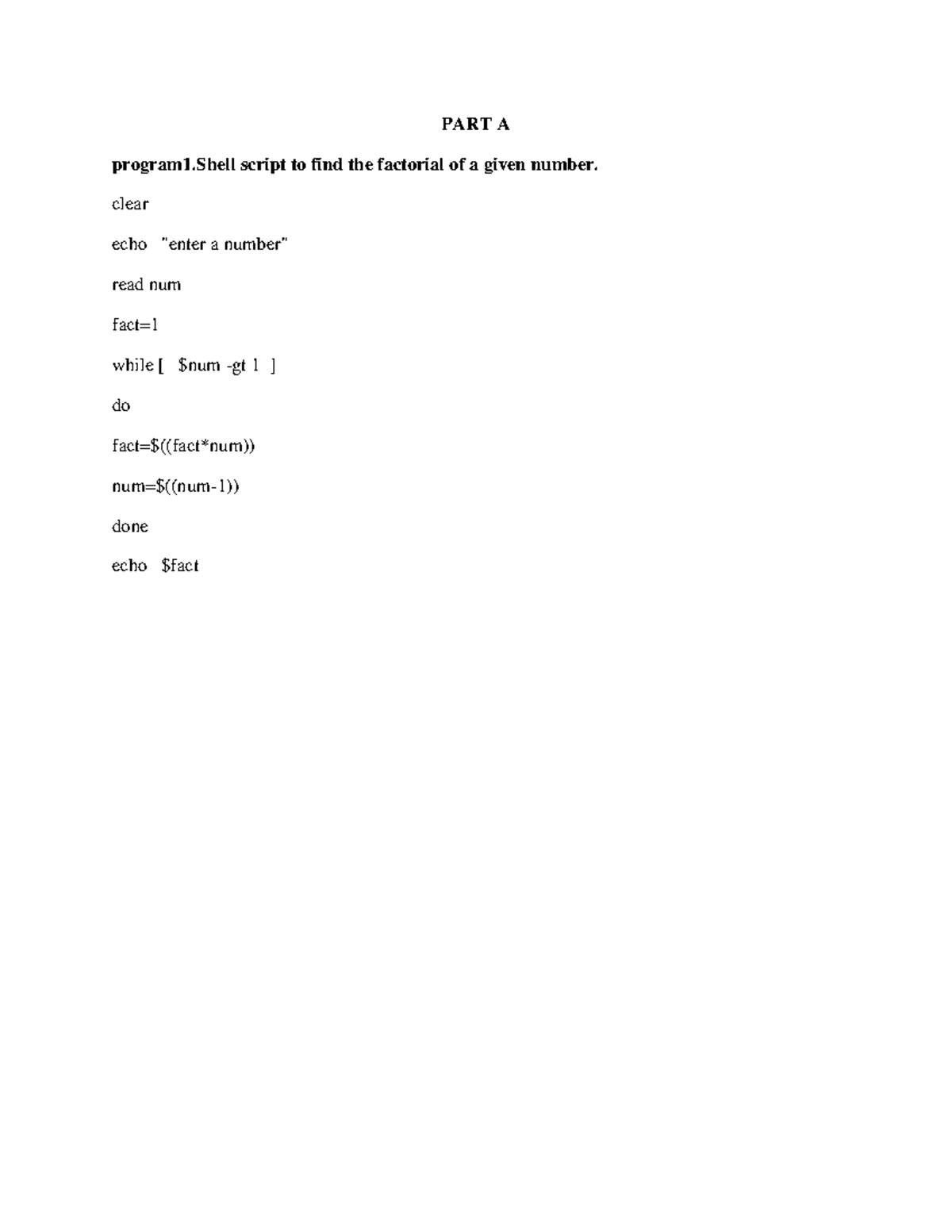 Unix prgm1-9 - For records - PART A program1 script to find the ...