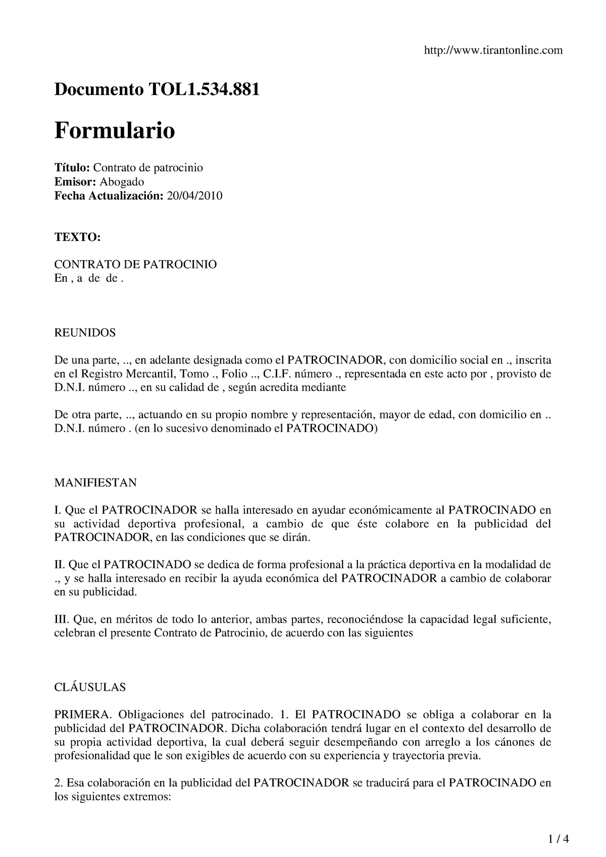 Contrato Patrocinio Publicitaria - tirantonline Documento TOL1. Formulario  Título: Contrato de - Studocu