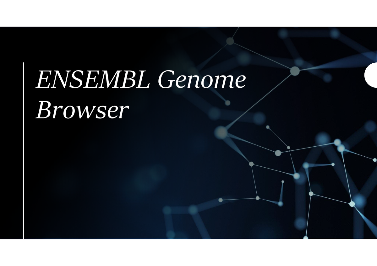 Ensembl Genome Browser Présentation - ENSEMBL Genome Browser Plan De La ...