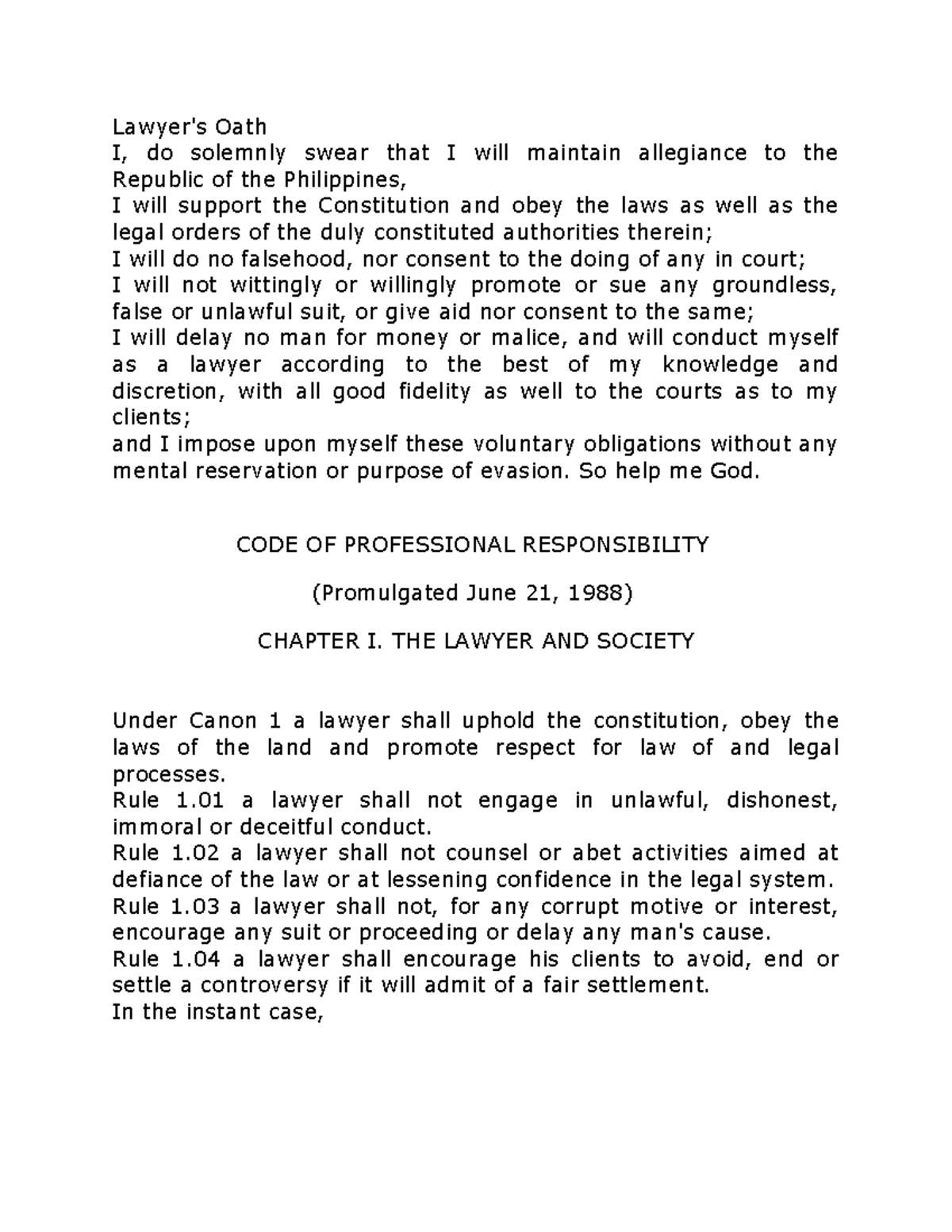 Lawyers OATH 2nd sem Ethics (GE8) Lawyer's Oath I, do solemnly swear that I will maintain