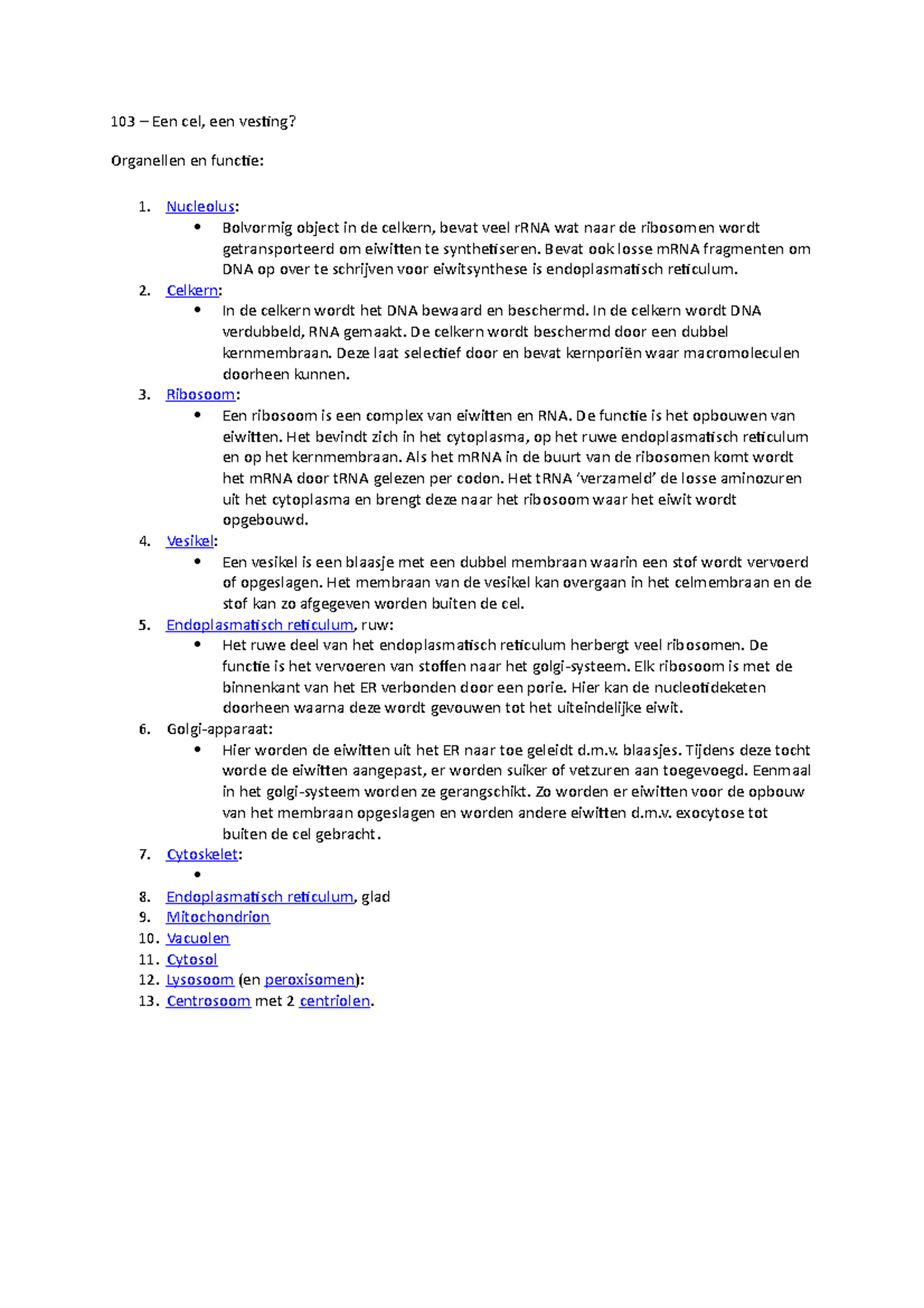 Celbiologie Samenvatting Taak 1 Een Cel, Een Vesting? - 103 – Een Cel ...