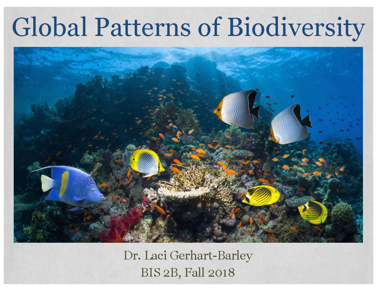2 Biodiversity - Lecture notes 2 - Global Patterns of Biodiversity Dr ...