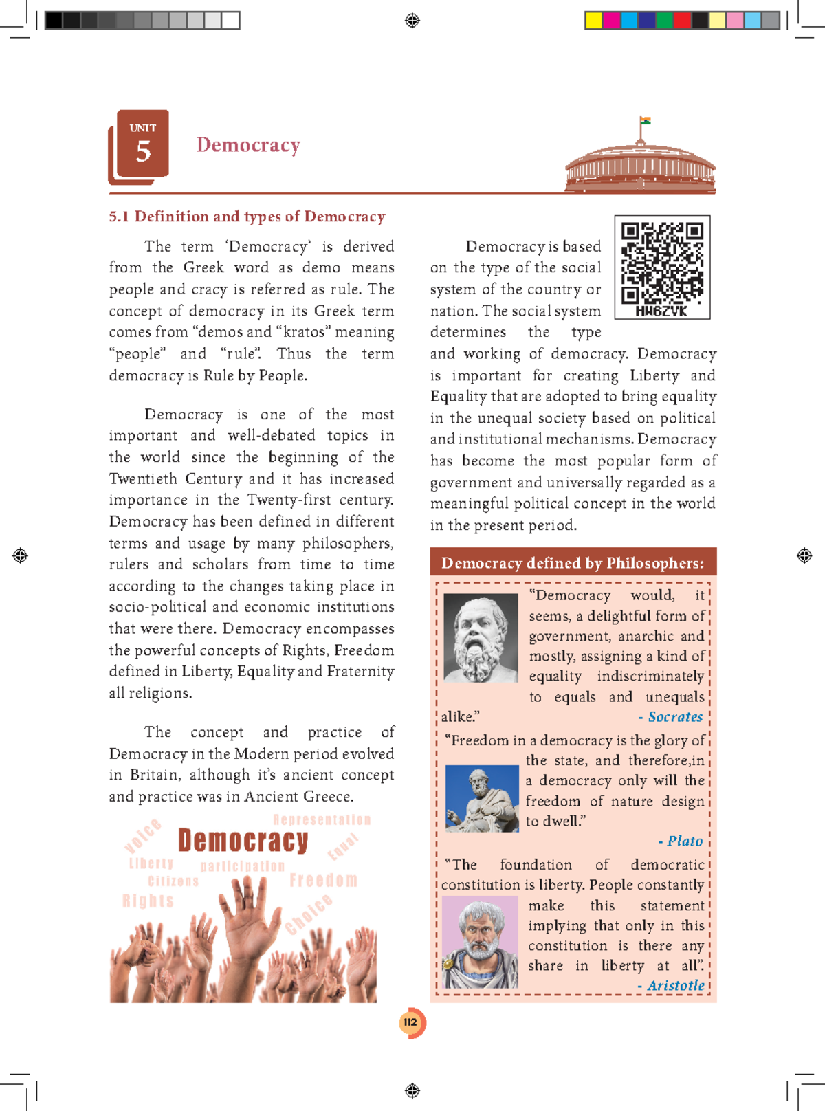 Democracy for study The term ‘Democracy’ is derived from the Greek