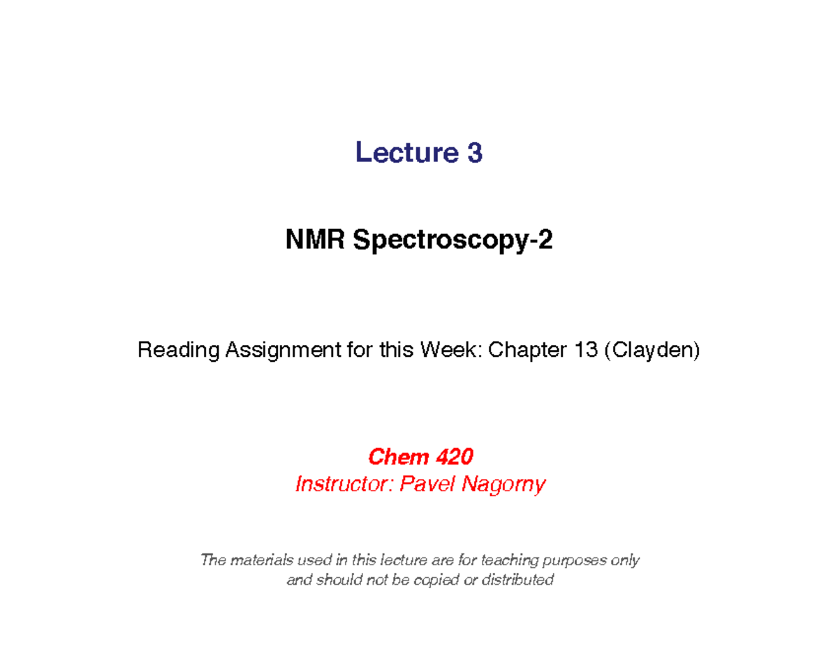 Lecture 3 NMR Spectroscopy2, 1H NMR Lecture 3 NMR Spectroscopy