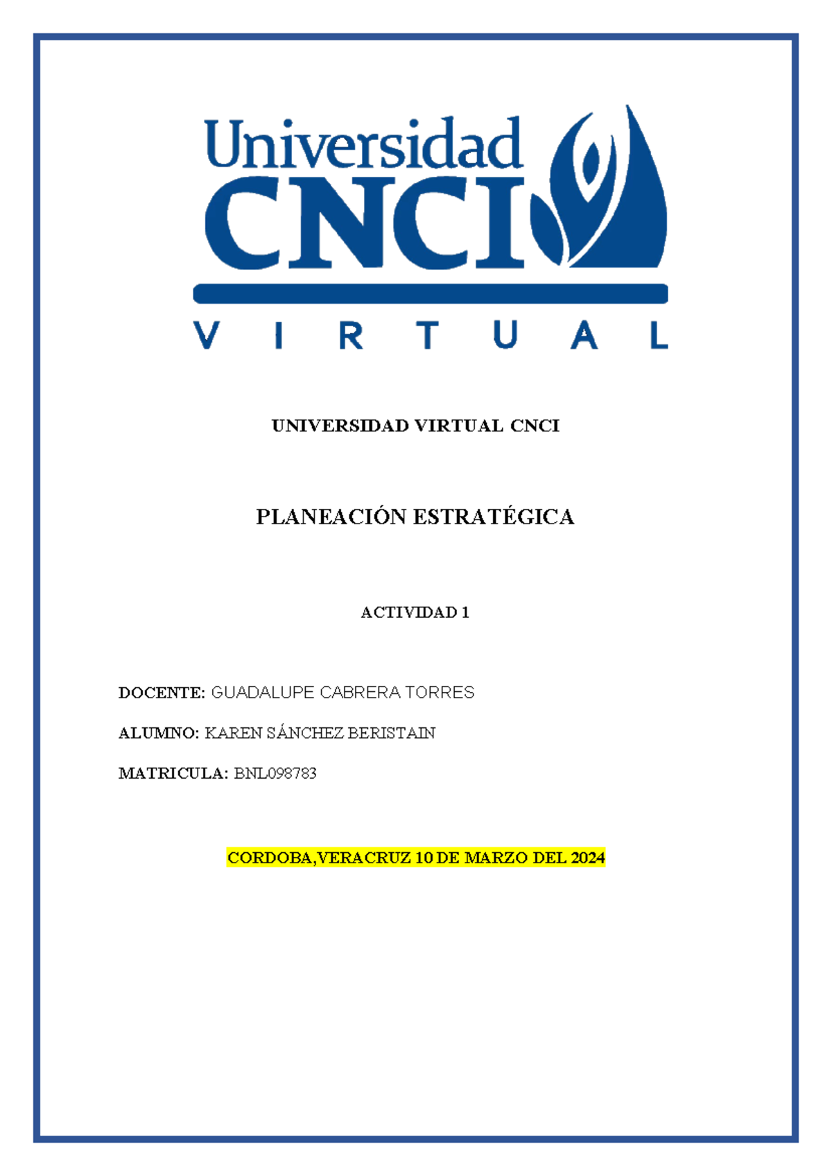 Actividad 1 Planeacion Y Estrategia - UNIVERSIDAD VIRTUAL CNCI ...
